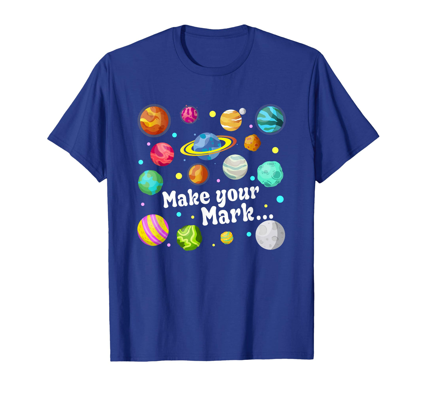 Colorful Make Your Mark Happy Dot Day Teacher Kids T-Shirt