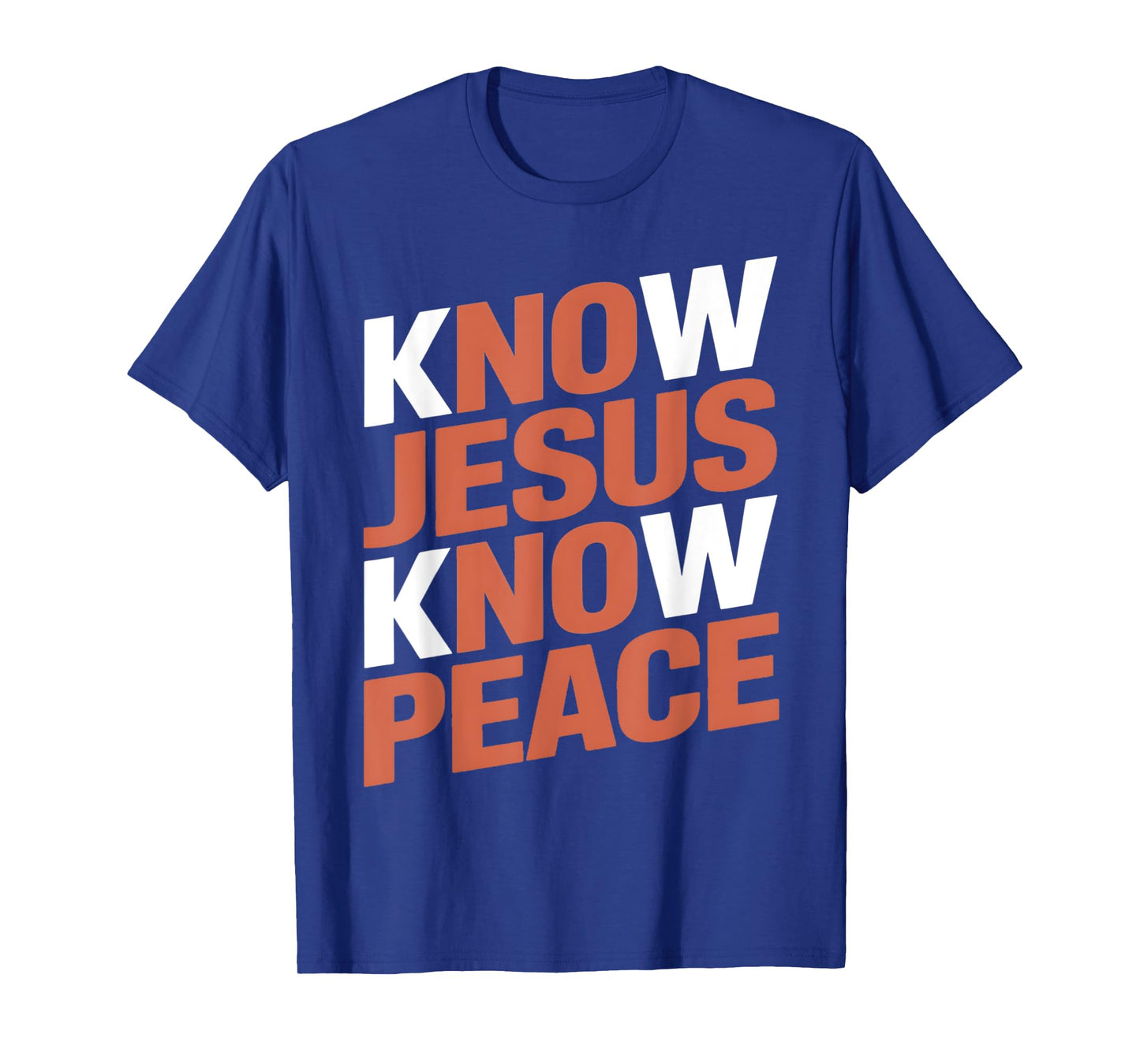 Know Jesus Know Peace Religion God Church Christians T-Shirt