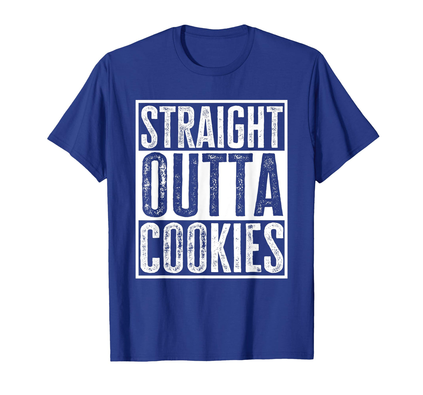 Straight Outta Cookies Funny Sarcasm Quote Vintage T-Shirt