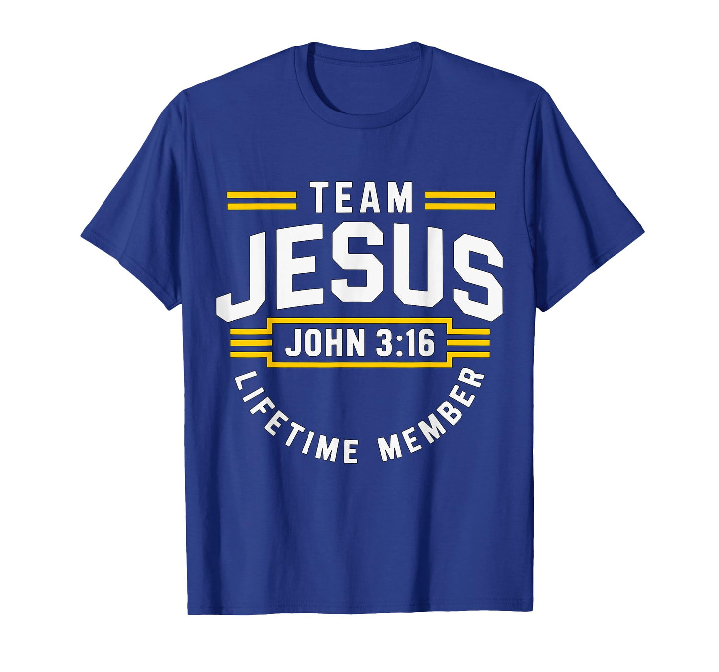 Team Jesus Lifetime Member T-Shirt