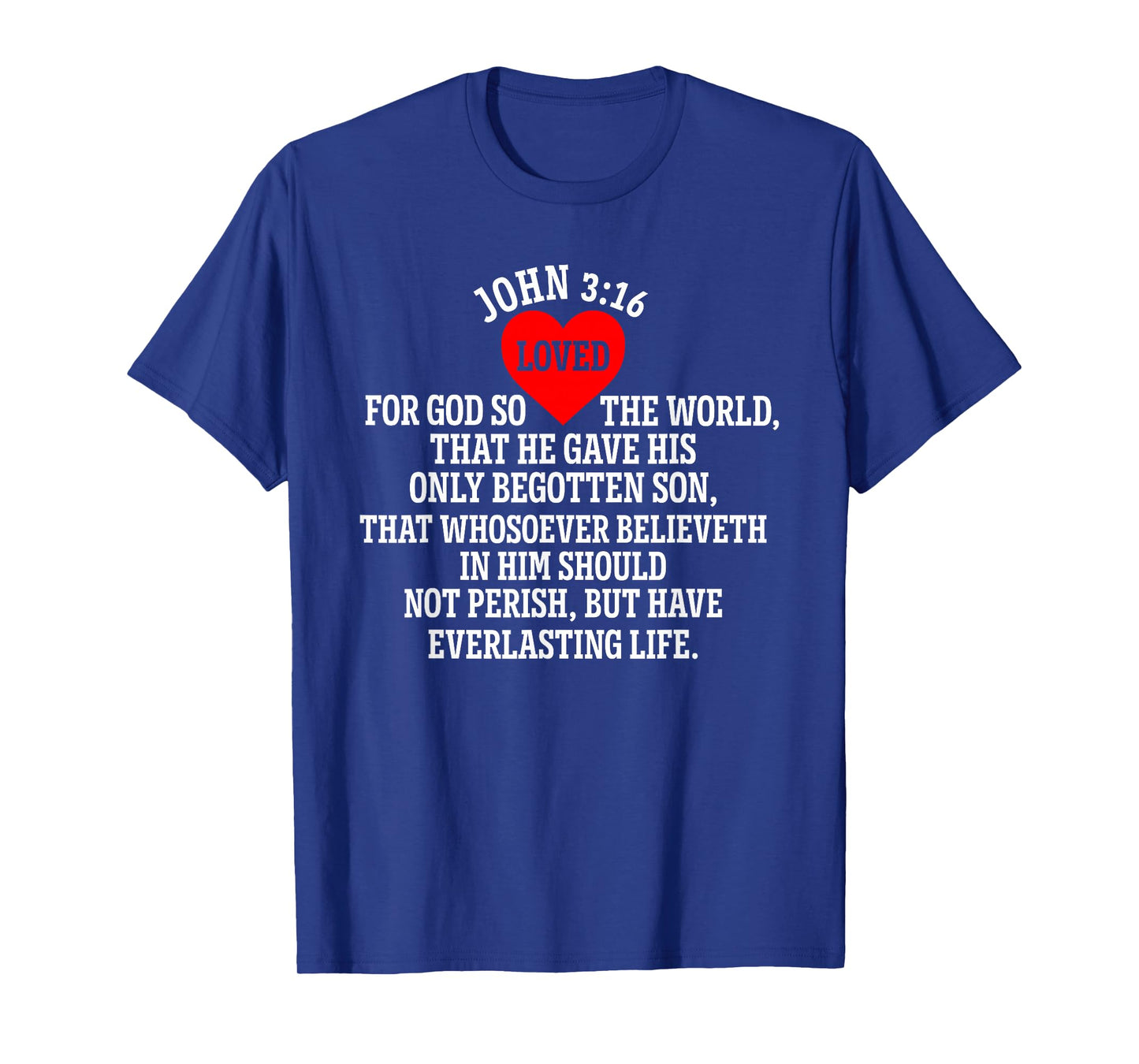 for God So Loved The World Christian Message T-Shirt
