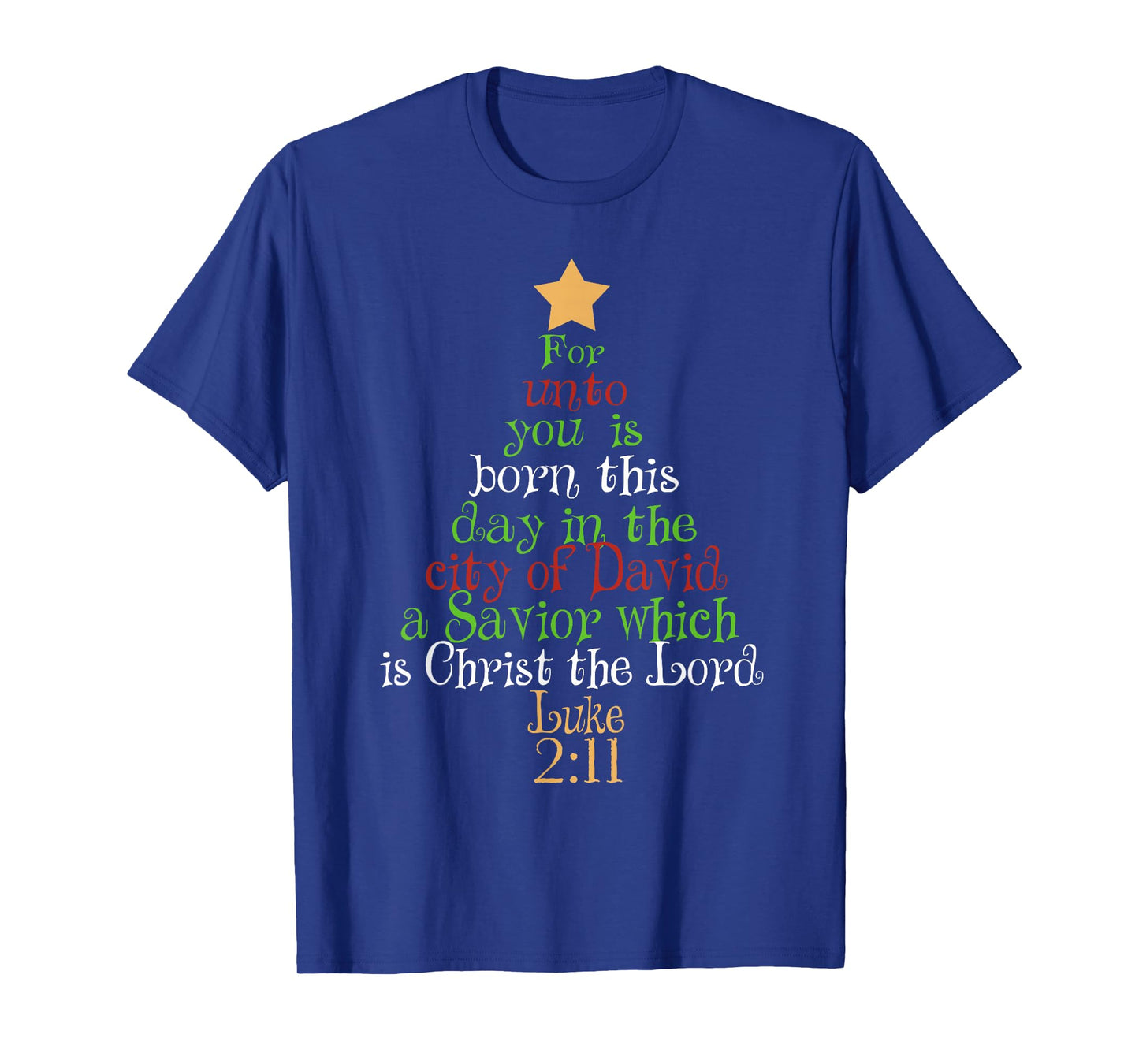 Christ The Lord Bible Quote Luke 2:11 - Jesus Christmas Tree T-Shirt
