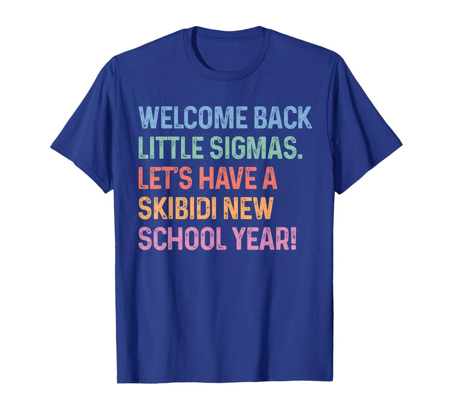 Skibidi New School Year Welcome Back Little Sigmas First Day T-Shirt
