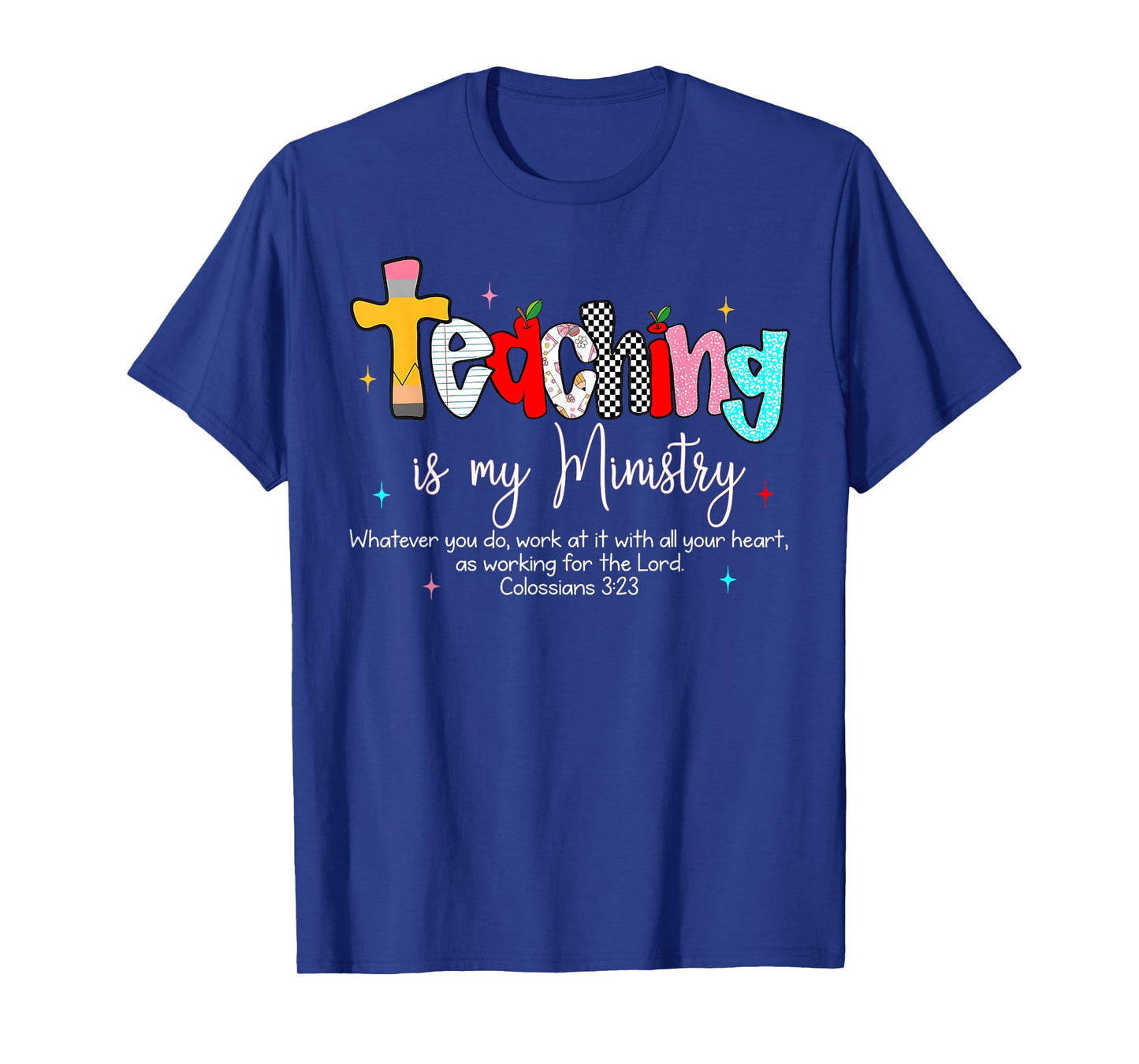 Teaching is My Ministry God Christian Teacher Back to School T-Shirt
