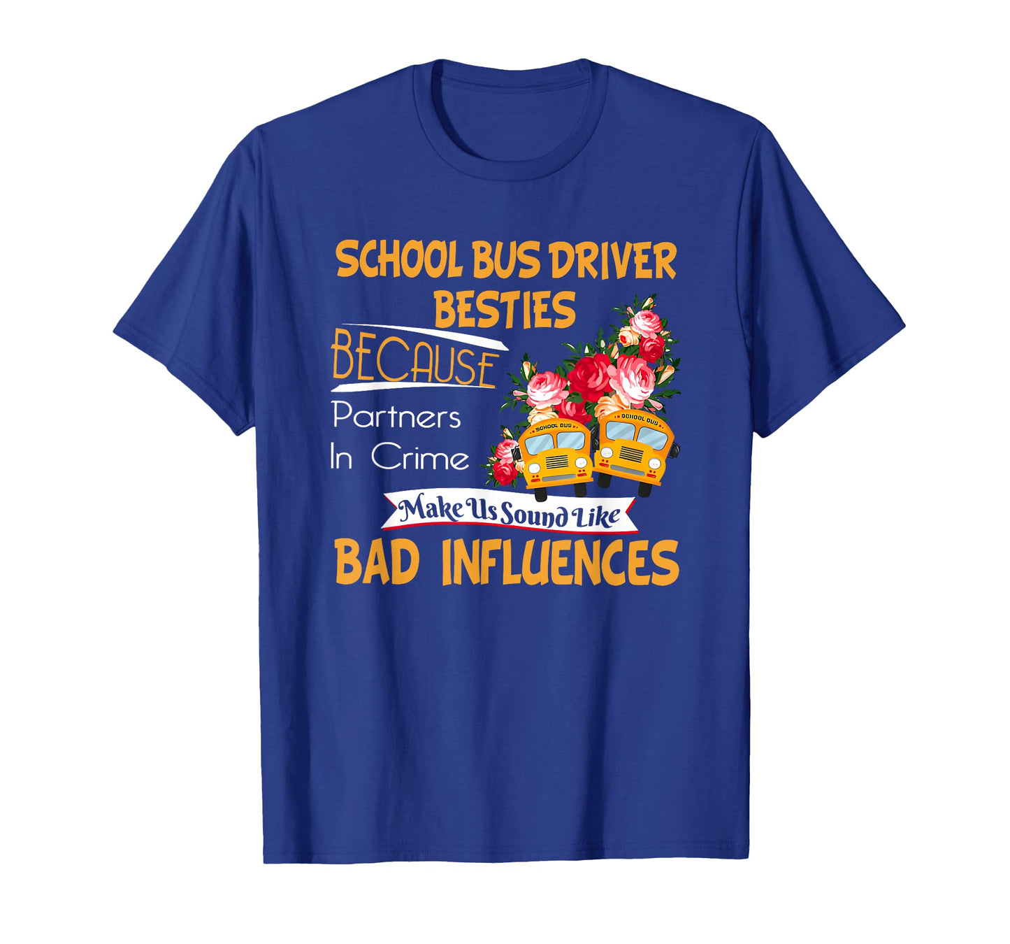 school bus driver besties T-Shirt