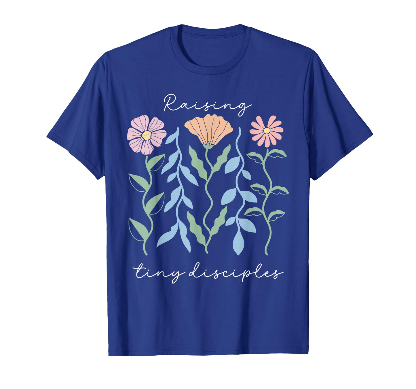 Raising Tiny Disciples Christian Religious Followers Mom T-Shirt