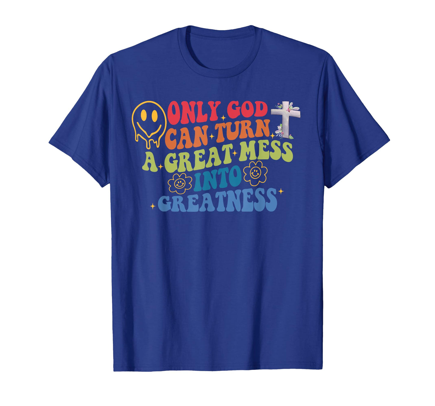 Inspire, Faith in God, Self-Help, Only God T-Shirt
