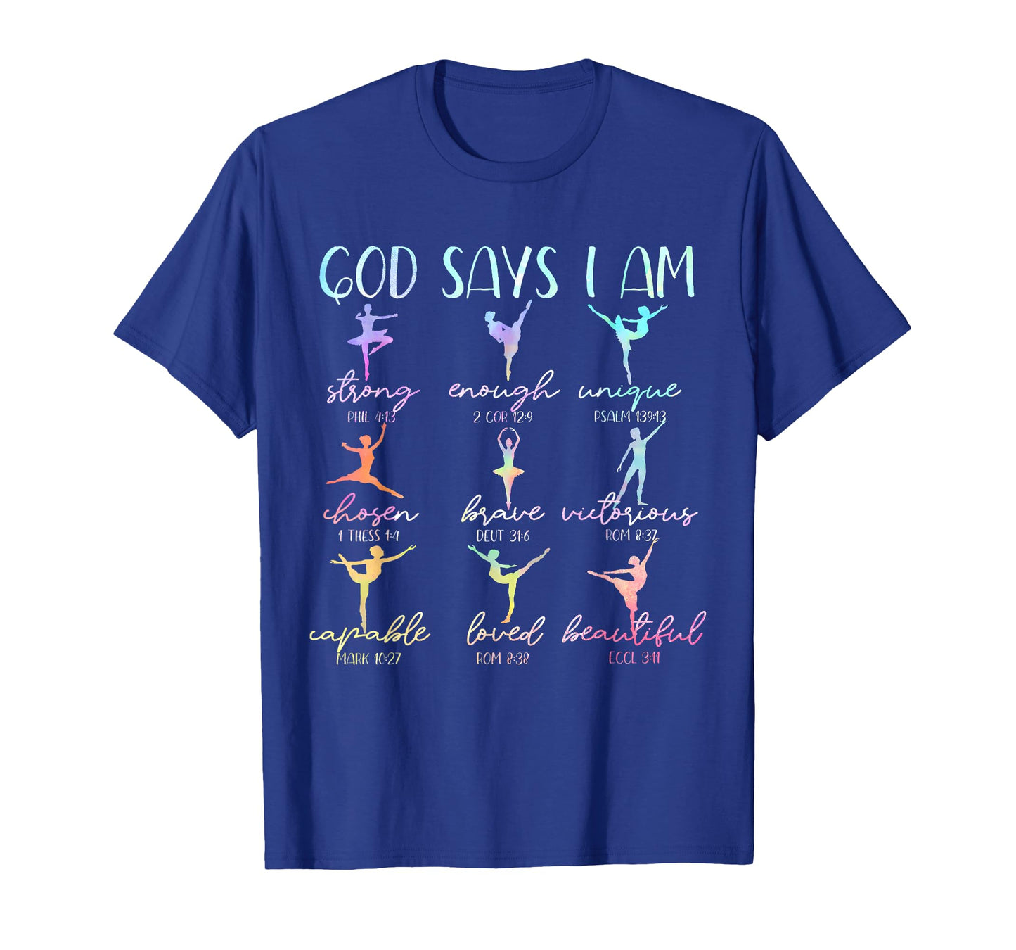 Tie Dye Christian God Says I Am Bible Verse Ballet Dancer T-Shirt