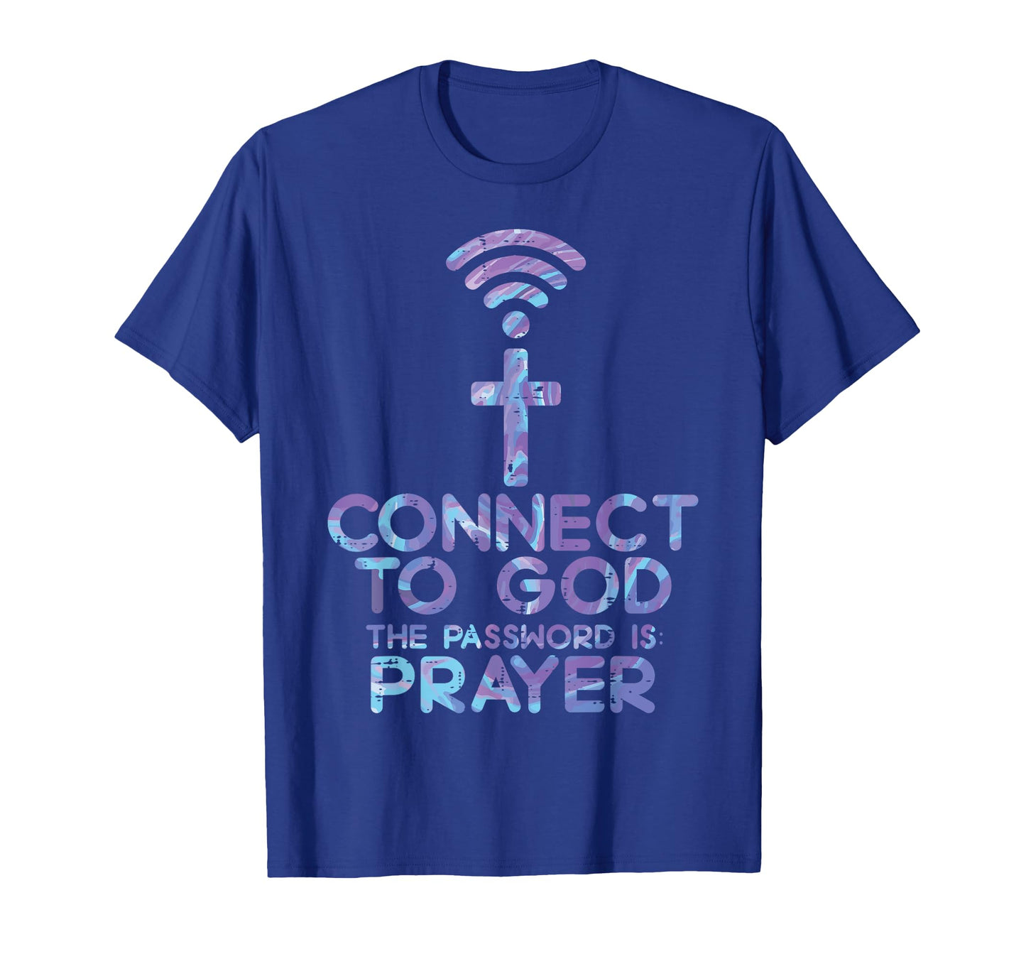 Connect To God Password Prayer Jesus Christian Men Women T-Shirt