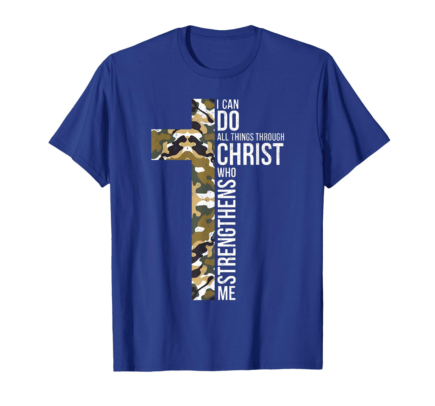 Jesus I Can Do All Things Through Christ Who Strengthens Me T-Shirt