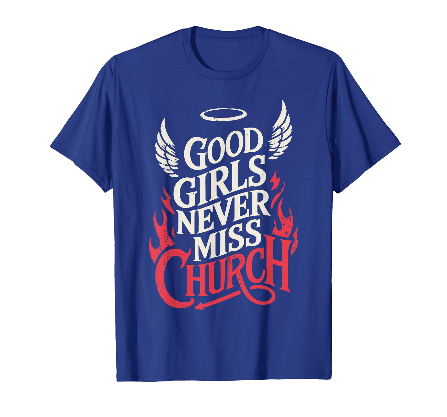 Good Vintage Girls Never Miss Church Christian Faith Based T-Shirt