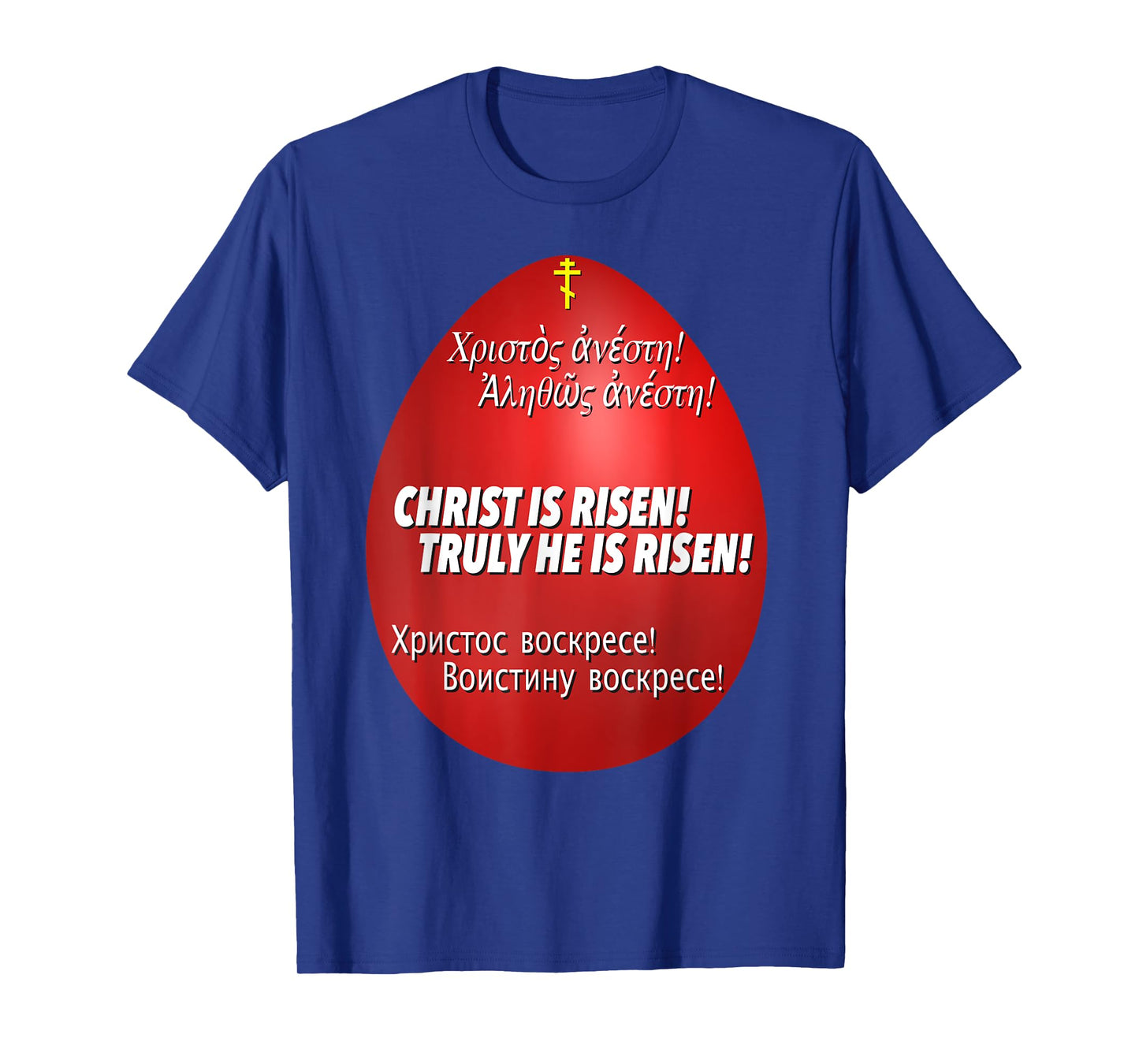 Christ is Risen, Truly He is Risen in 3 languages T-Shirt