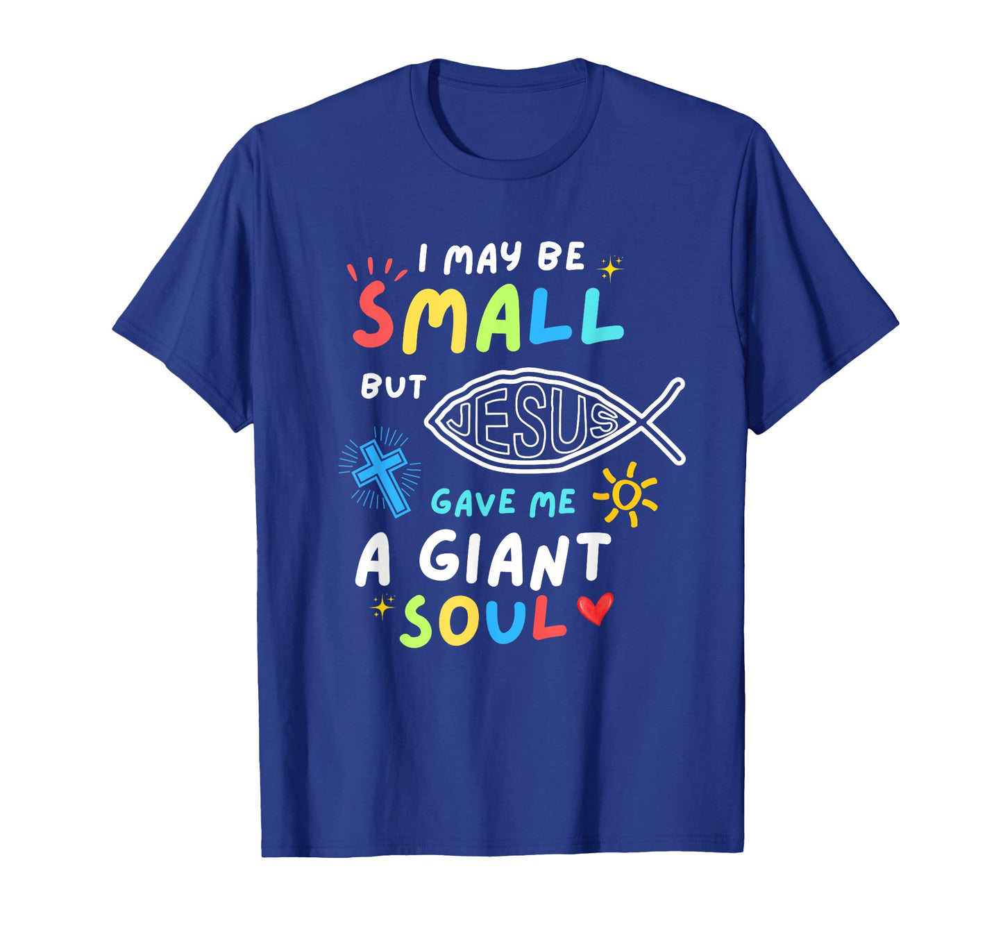 Jesus Gave Me A Giant Soul Christian Kids Faith Boys Girls T-Shirt