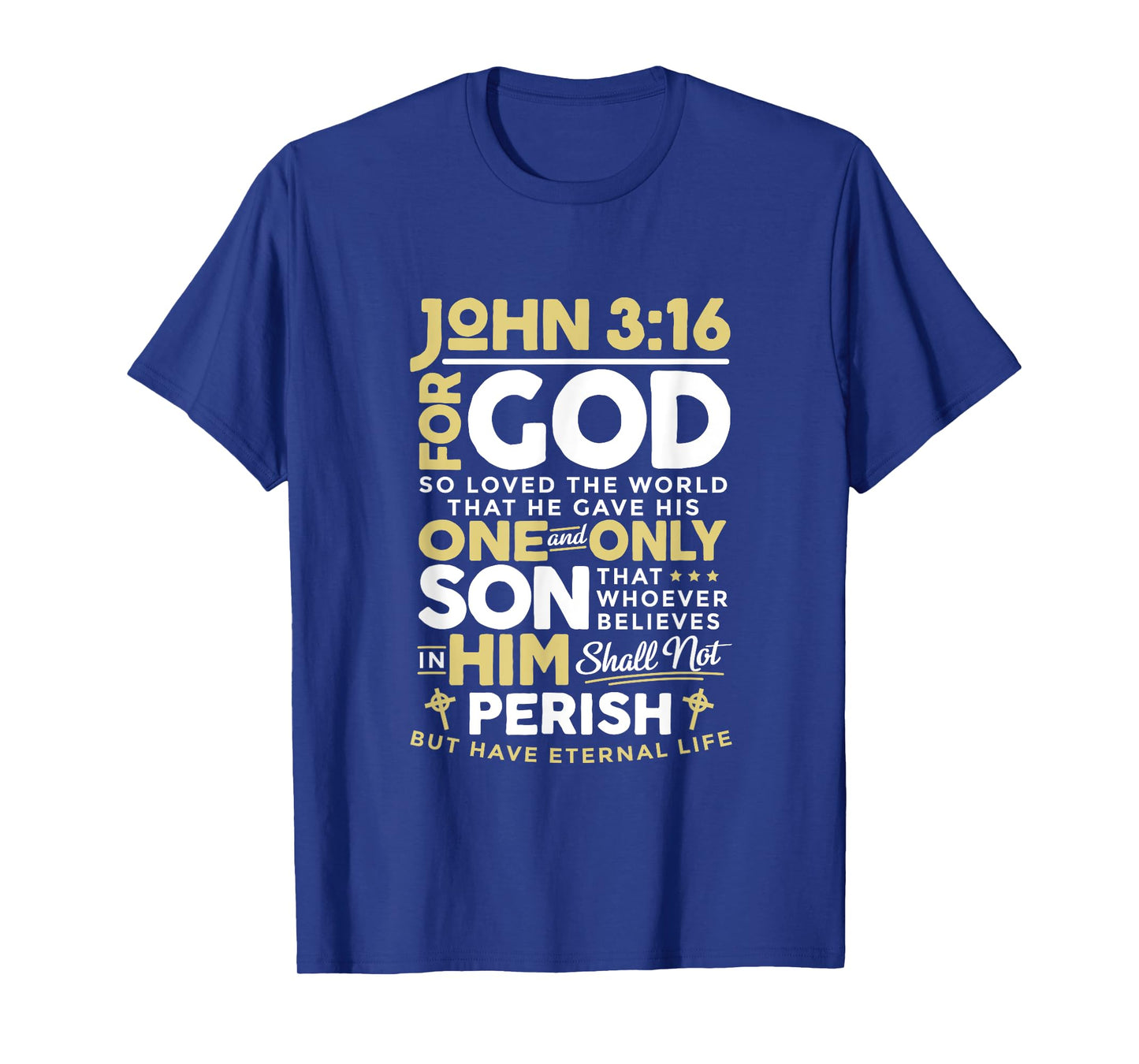 John 3:16 God So Loved The World Christian T-Shirt