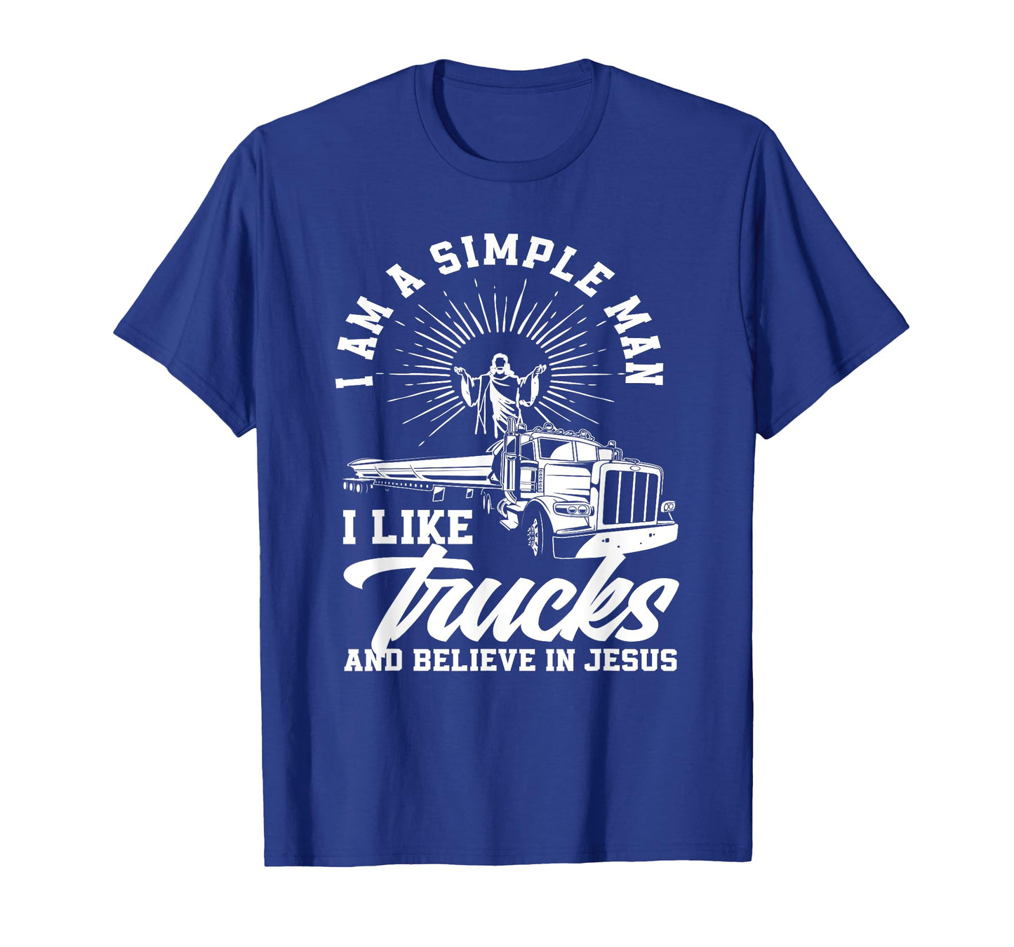 Simple Man Trucks And Jesus Christian Trucker Truck Driver T-Shirt