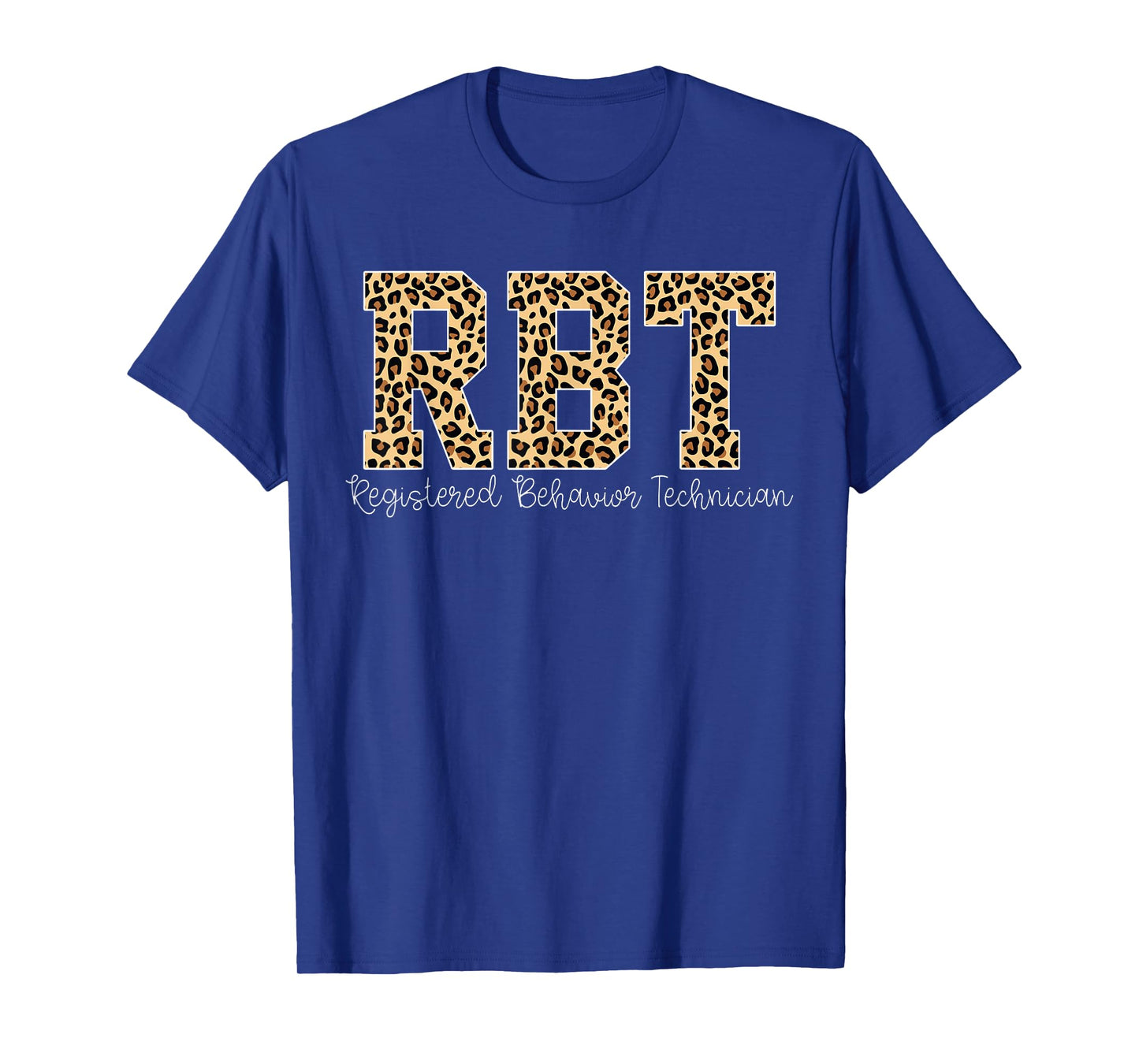 Leopard RBT Registered Behavior Technician ABA Therapist T-Shirt