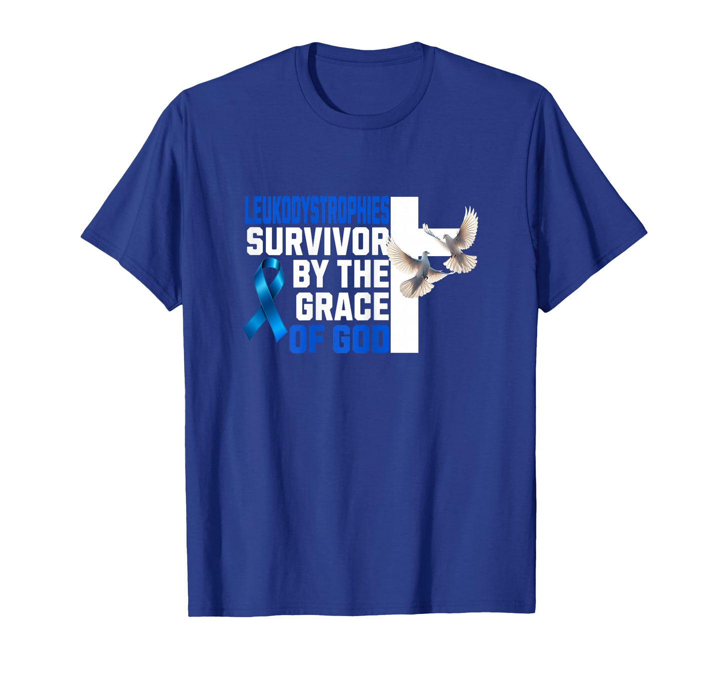 Leukodystrophies Survivor by The Grace of God Motivational T-Shirt