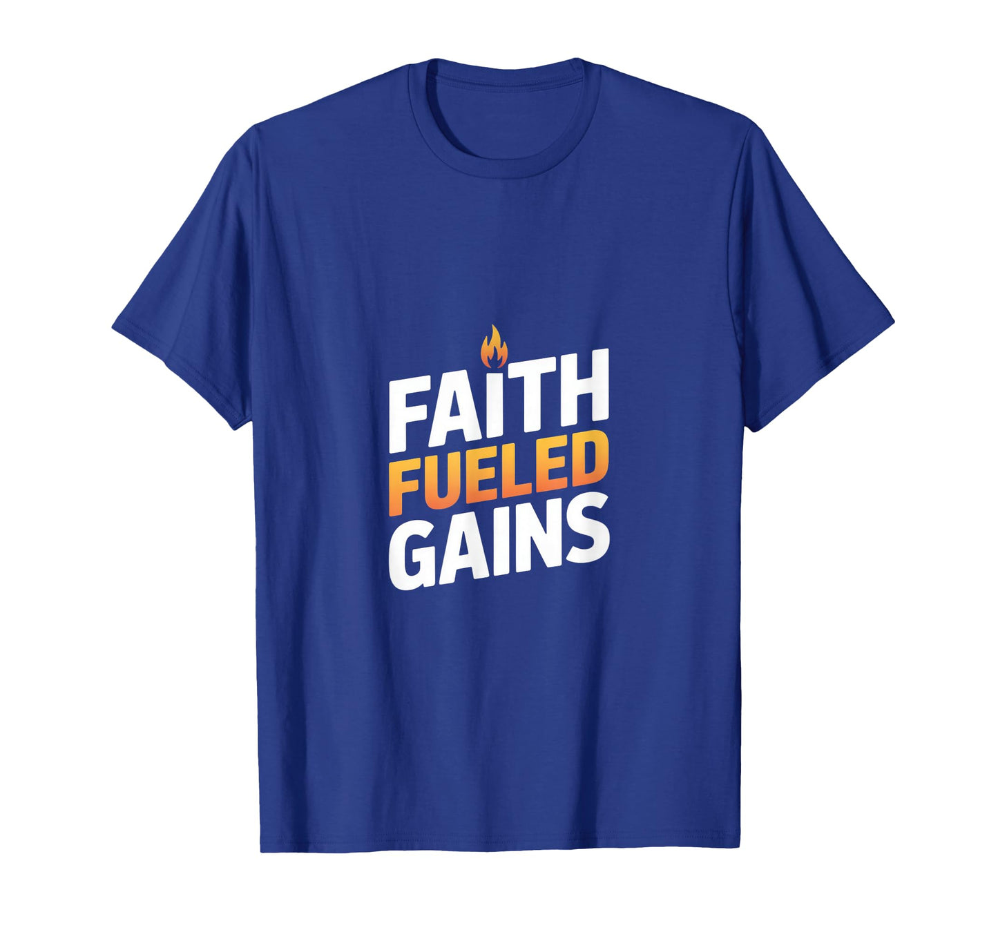 Faith Fueled Gains Christian Gym Fitness Motivation T-Shirt