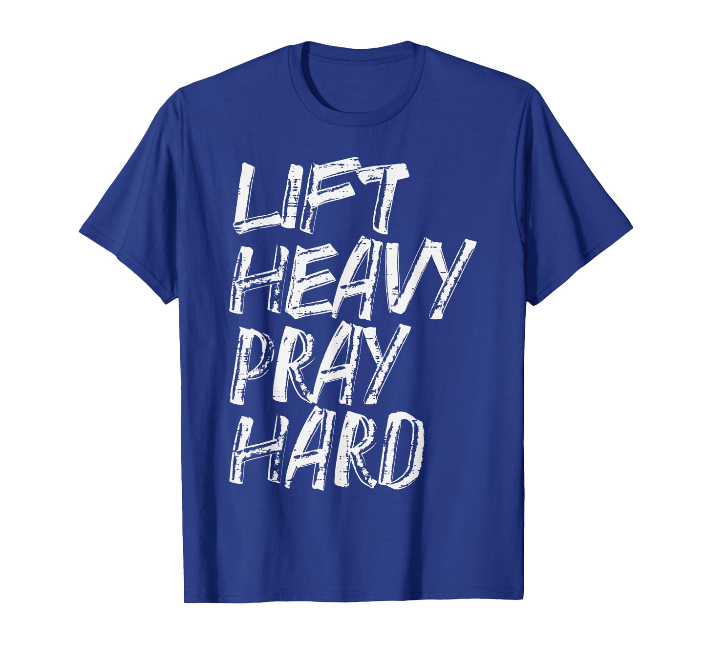 Gym Christian Lift Heavy Pray Hard Exercise Women Men Kids T-Shirt