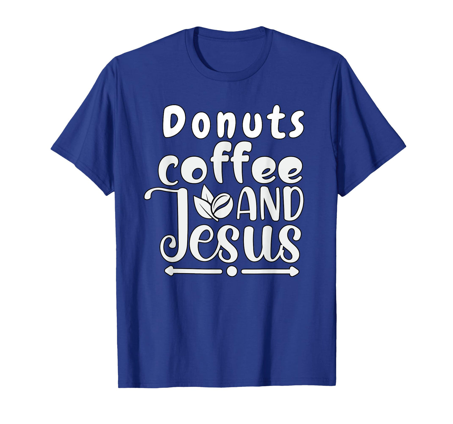 Donuts Coffee Jesus Christ Jesus Loves You John 3:16 Bible T-Shirt