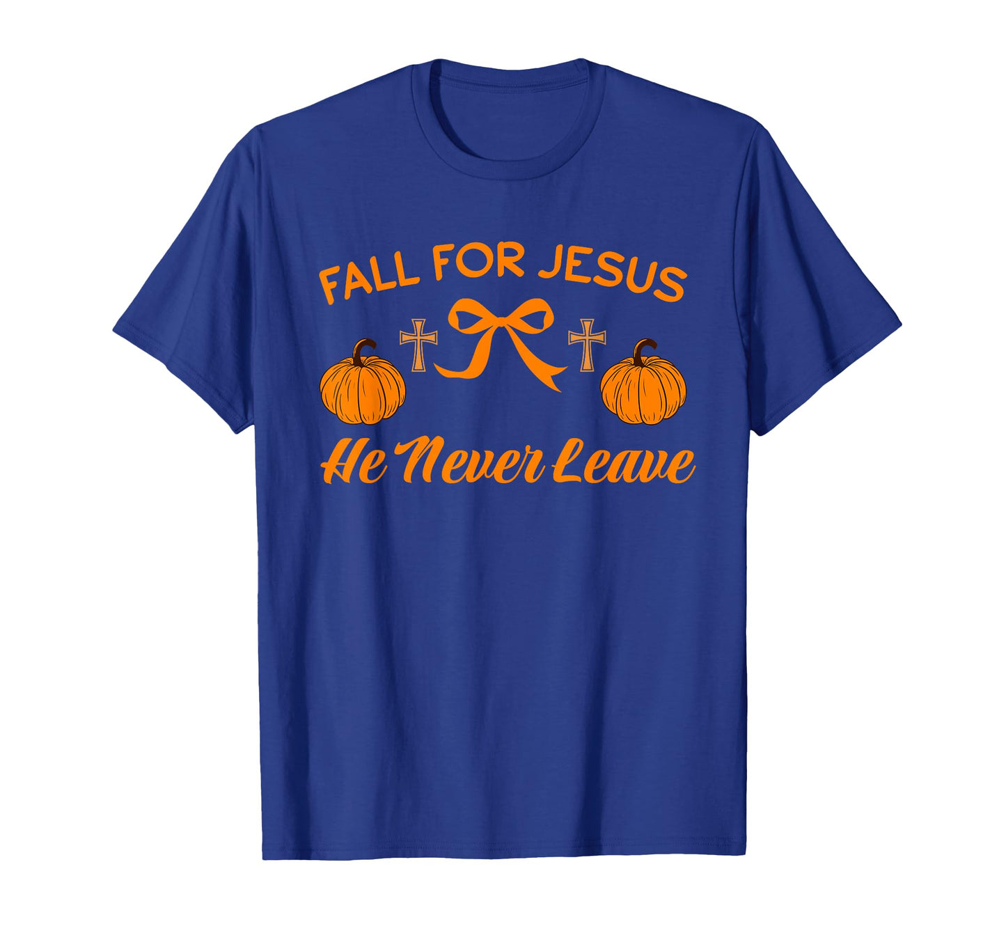 Fall for Jesus He Never Leave Cute Pumpkin Halloween Autumn T-Shirt