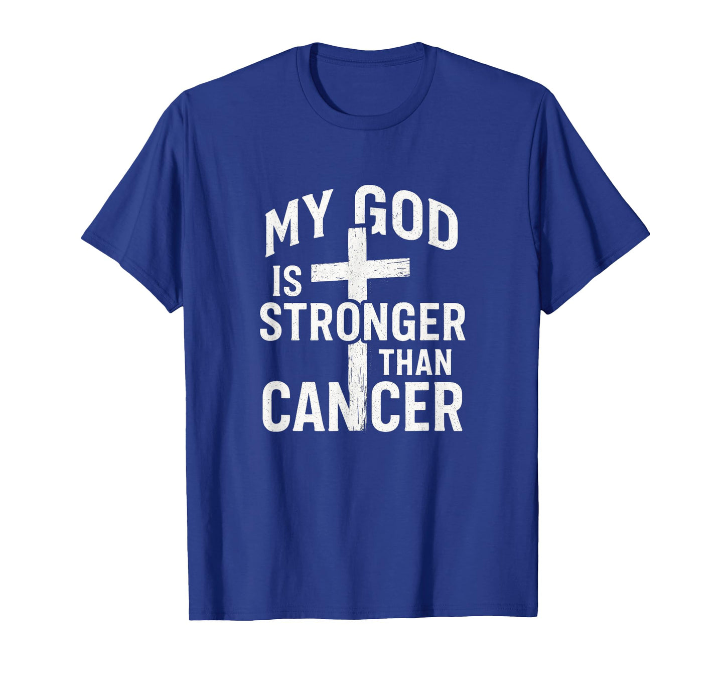 My God is Stronger - Cancer Awareness Hope T-Shirt