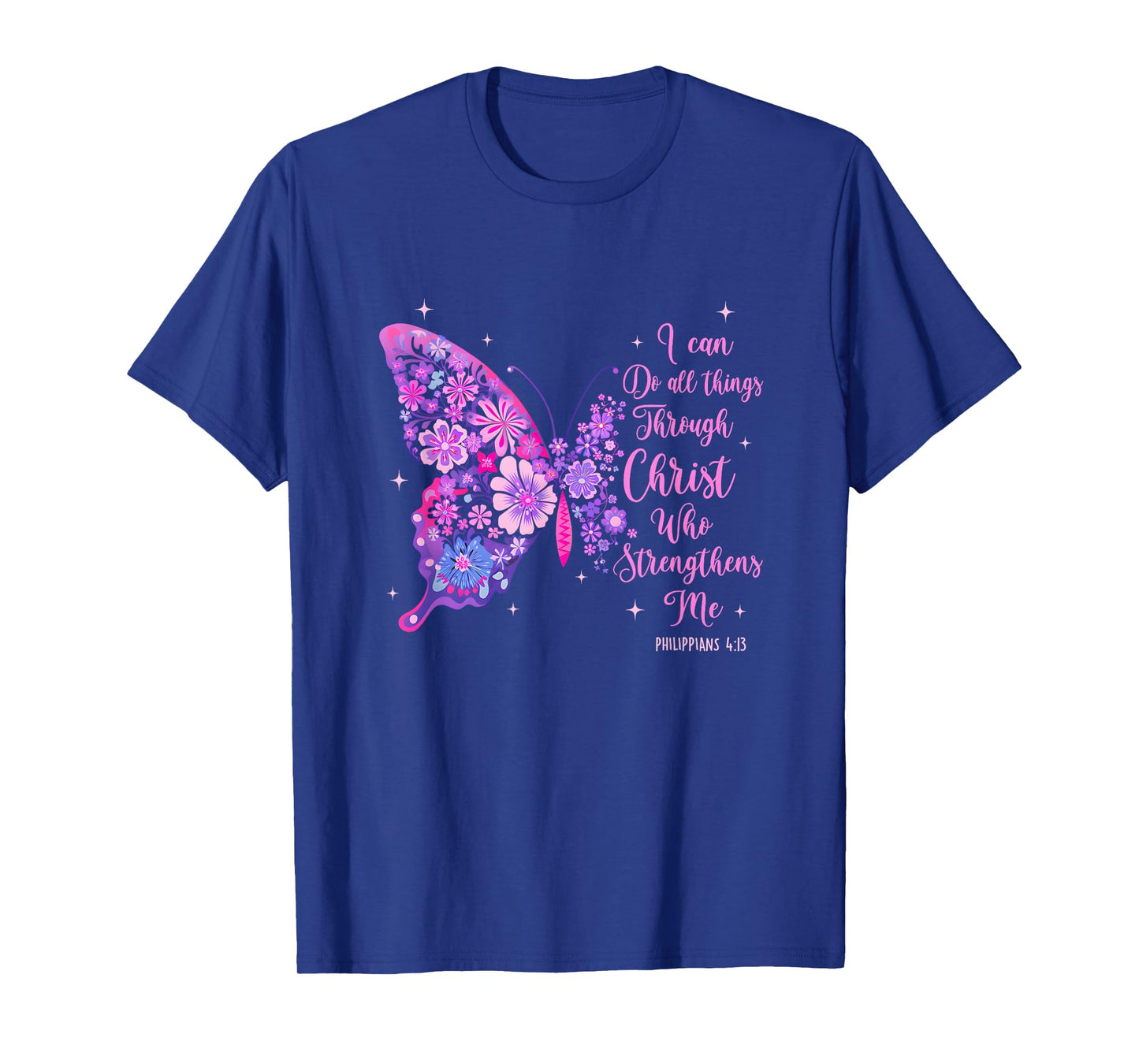 I Can Do All Things Through Christ Pretty Butterfly Women T-Shirt