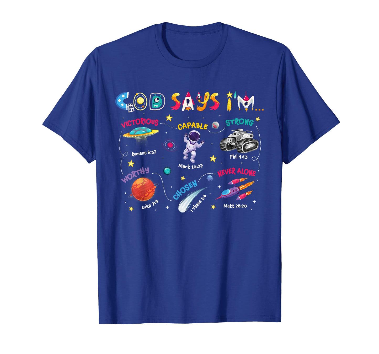 God Says I Am Outer Space Astronaut Bible Christian Kids T-Shirt