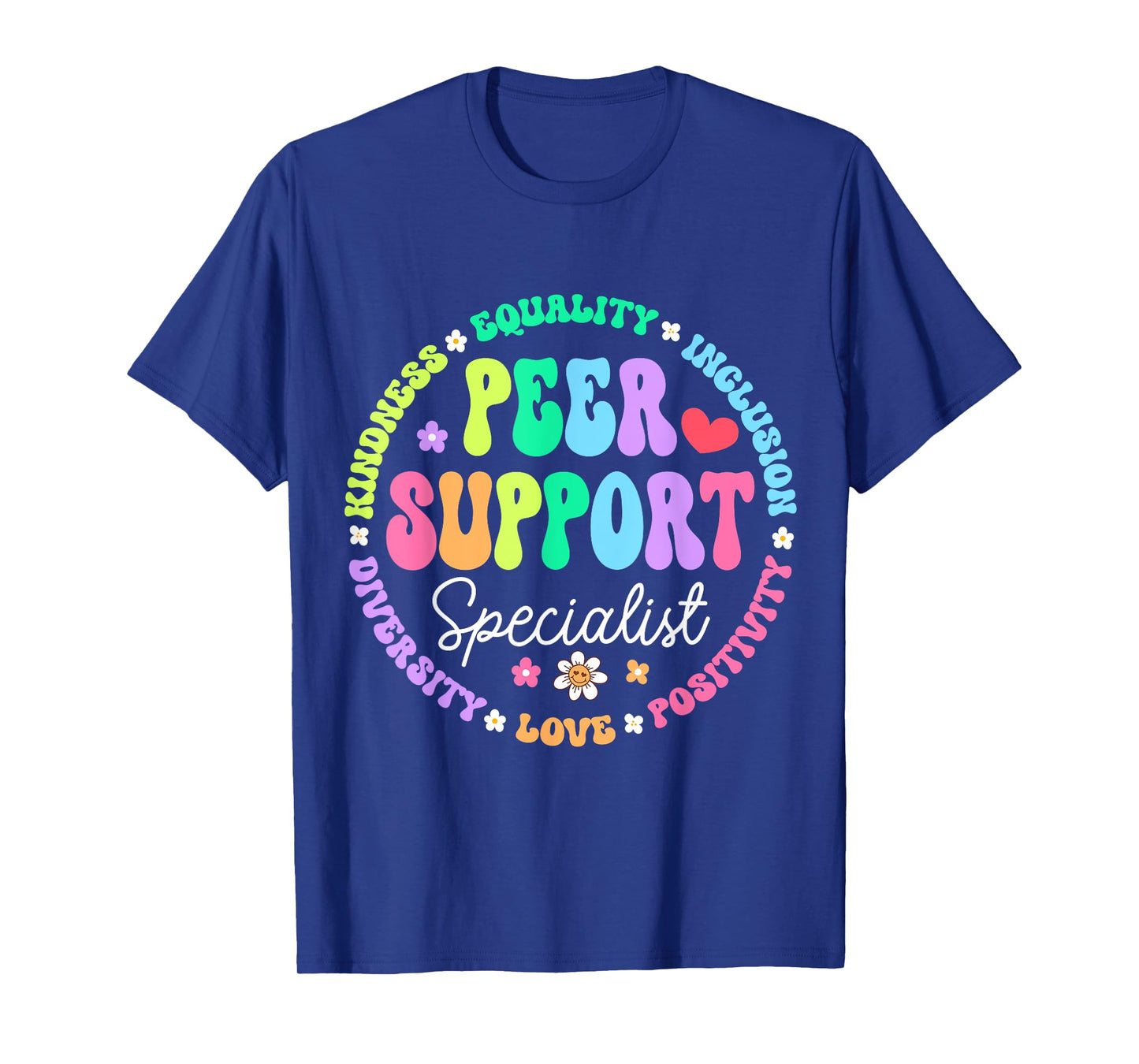 Peer Support Specialist Life Appreciation Week School T-Shirt