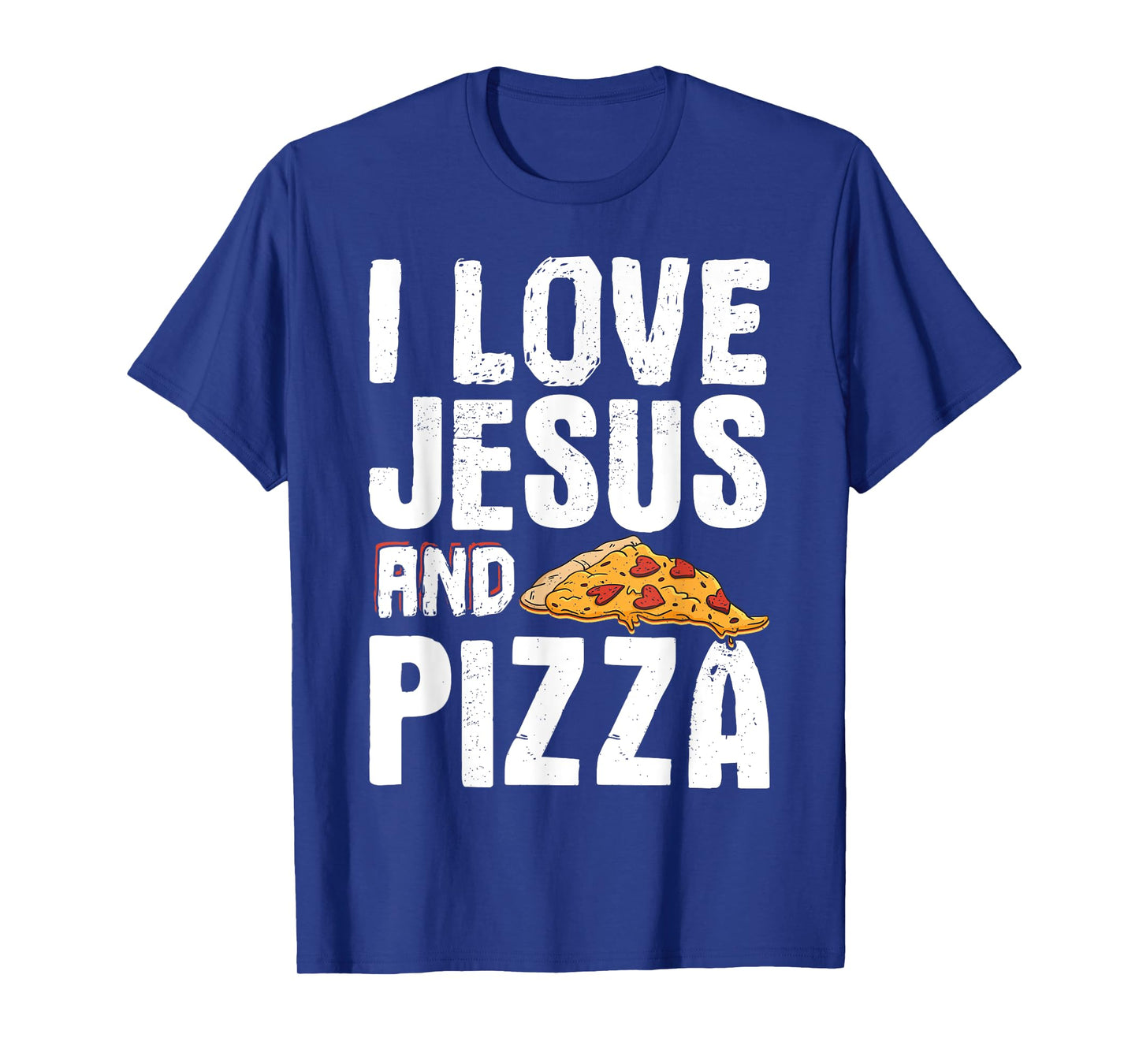I Love Jesus And Pizza T-Shirt