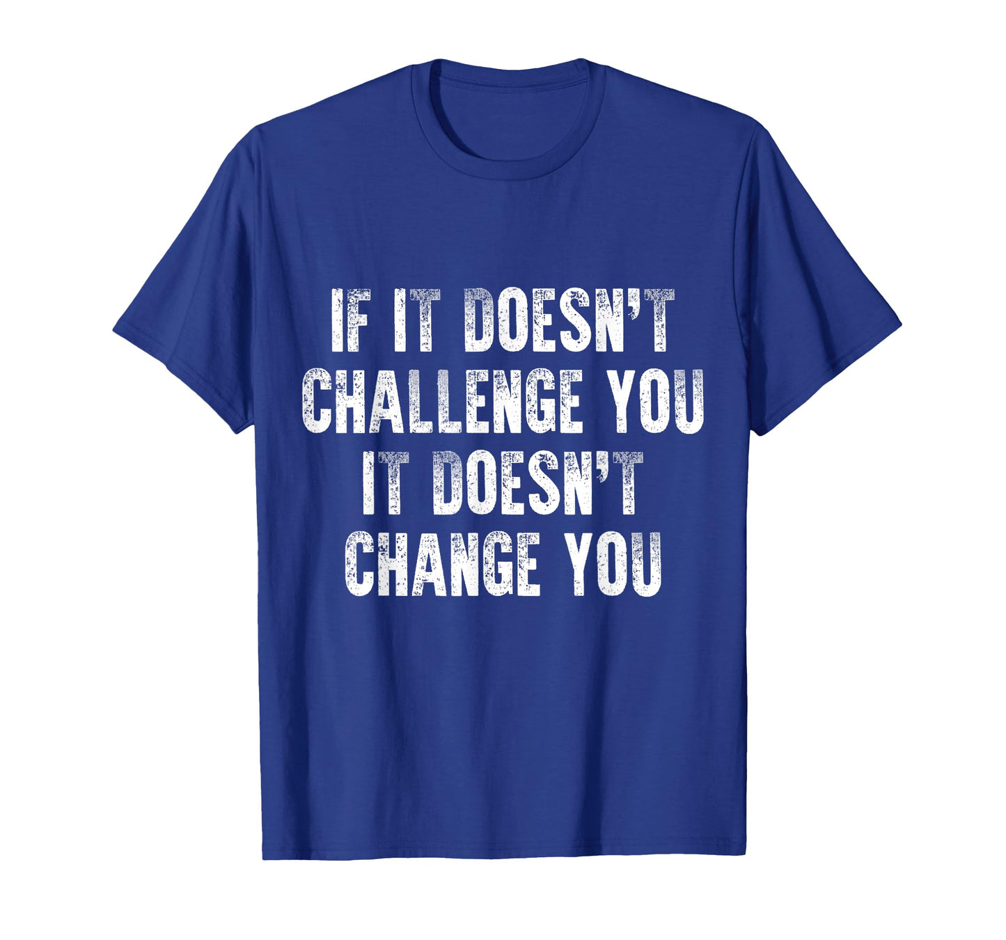 Inspirational & Motivational Quote For Workout Gym & Fitness T-Shirt