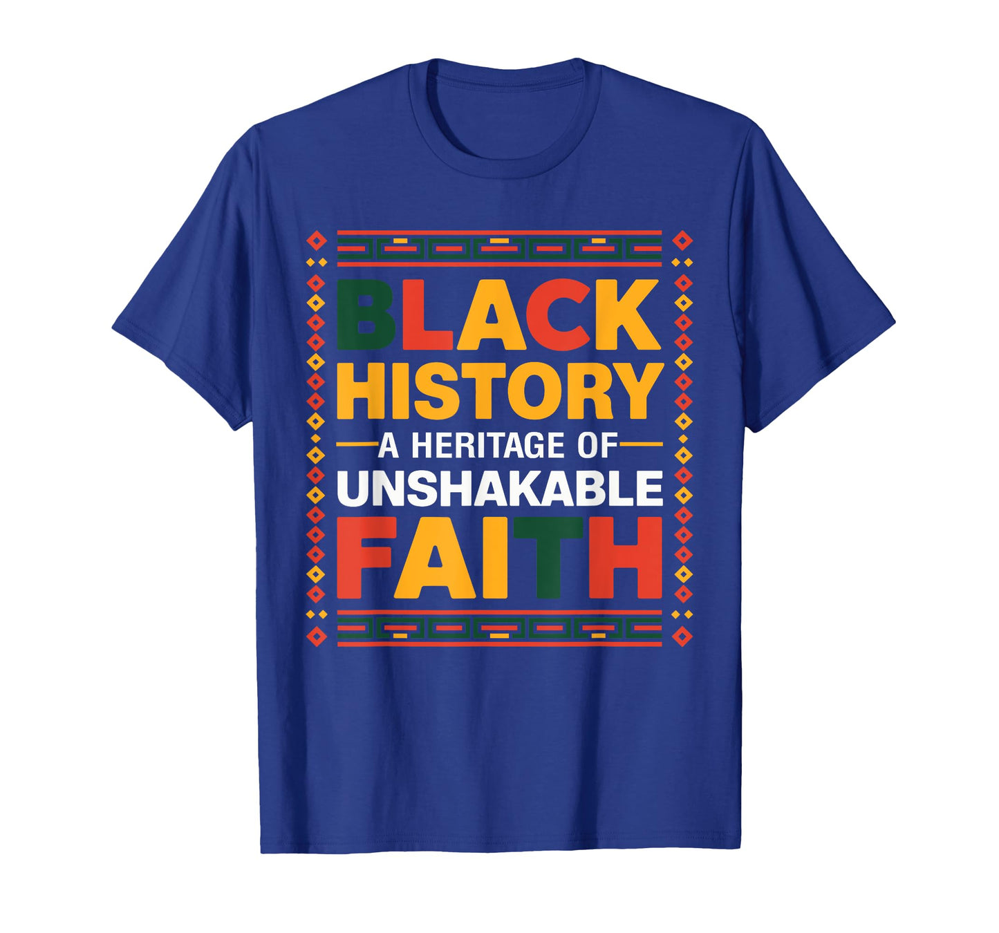 Black History Month A Heritage Of Unshakable Faith T-Shirt