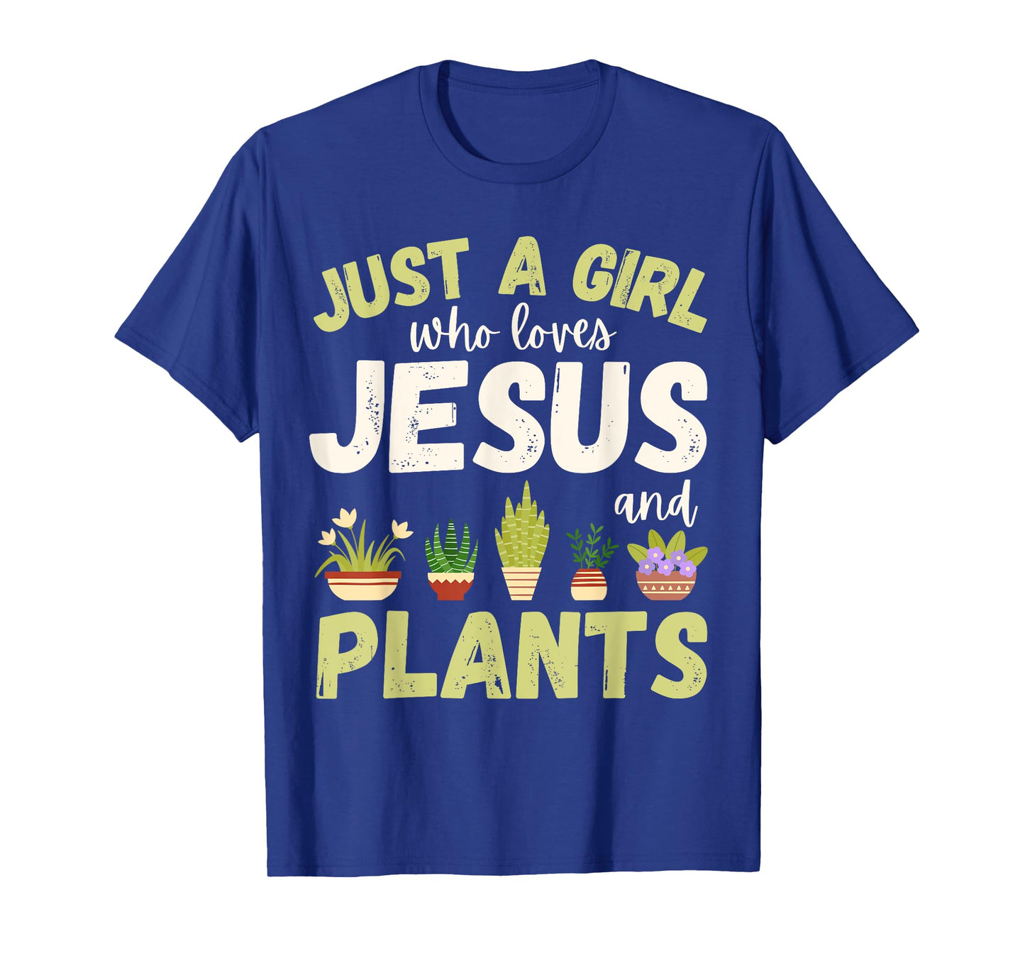 Just A Girl Who Loves Jesus and Plants Houseplants Cute T-Shirt