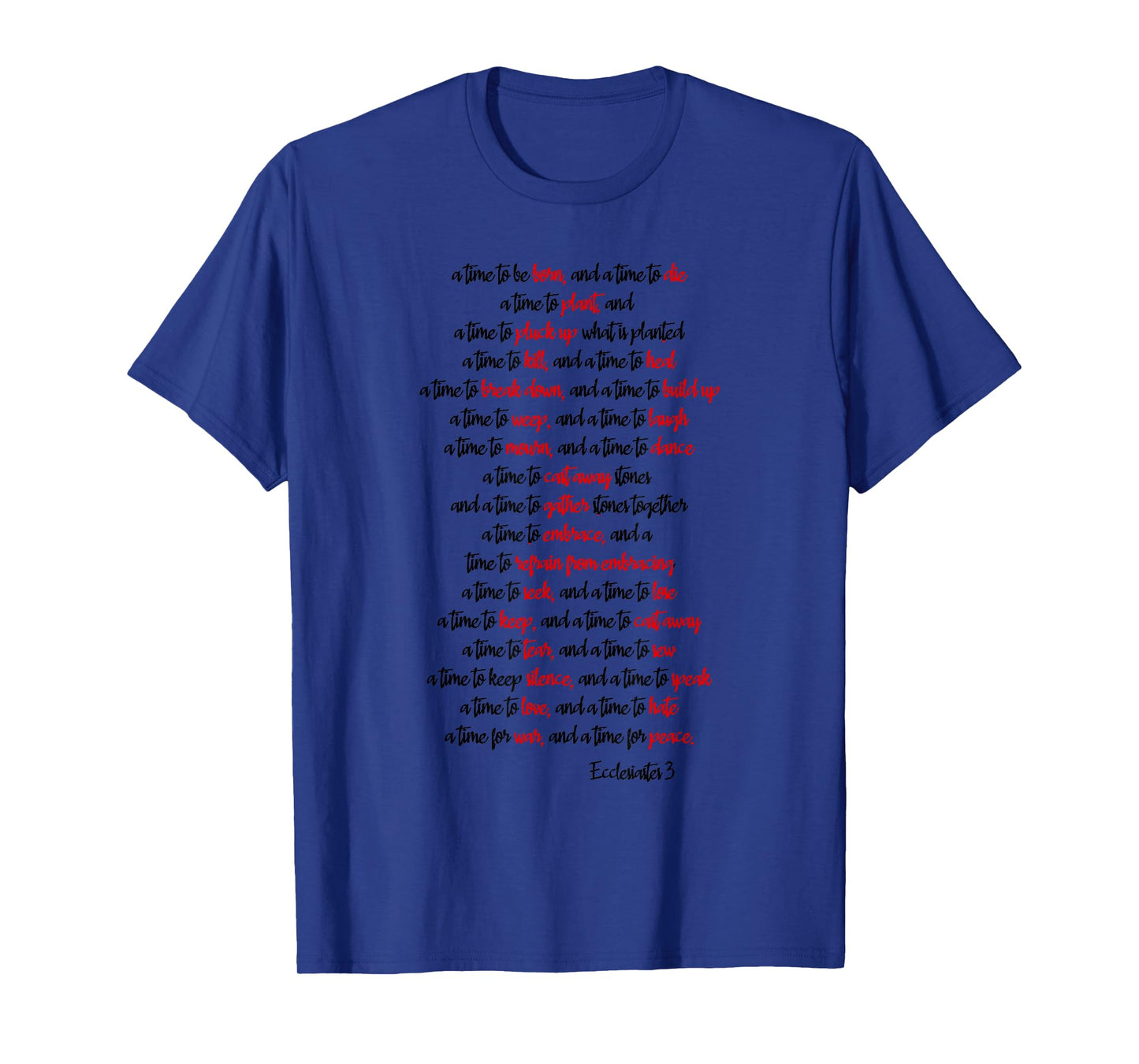 Ecclesiastes 3 a time to Scripture Verse, Bible Quote T-Shirt