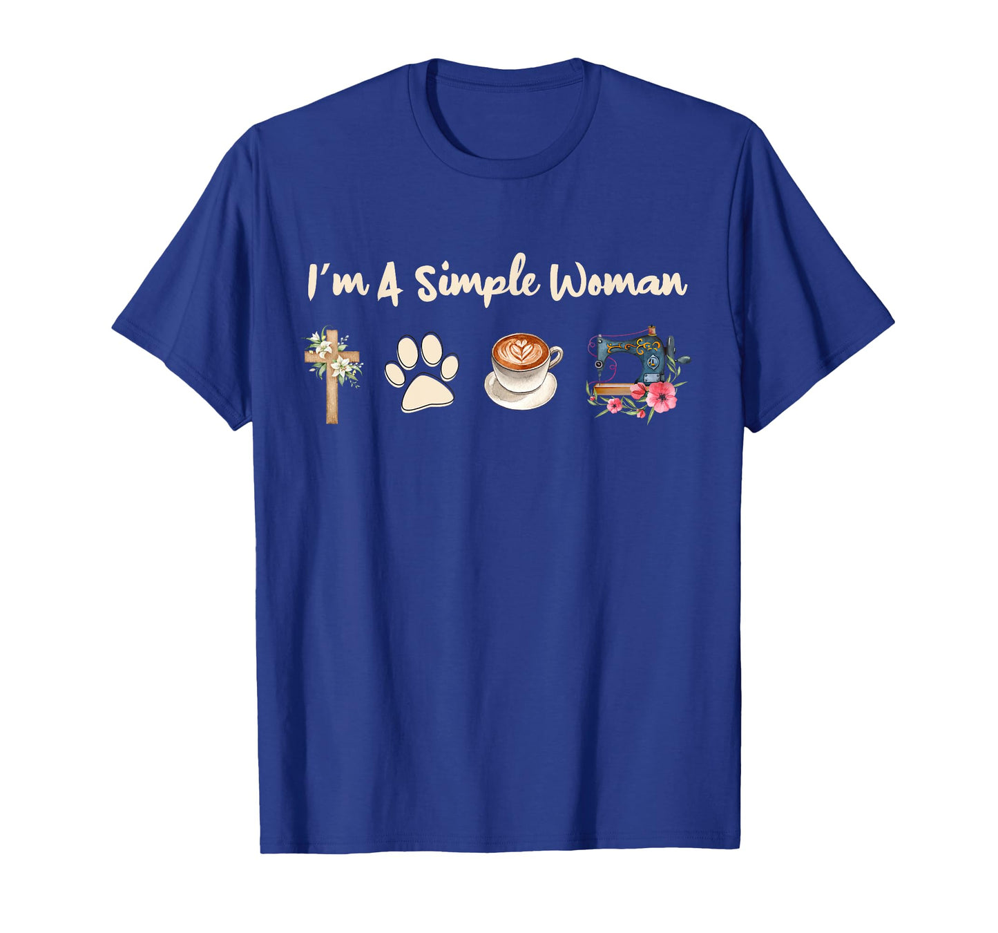 I'm A Simple Woman Jesus Dog Coffee Sewing Womens T-Shirt
