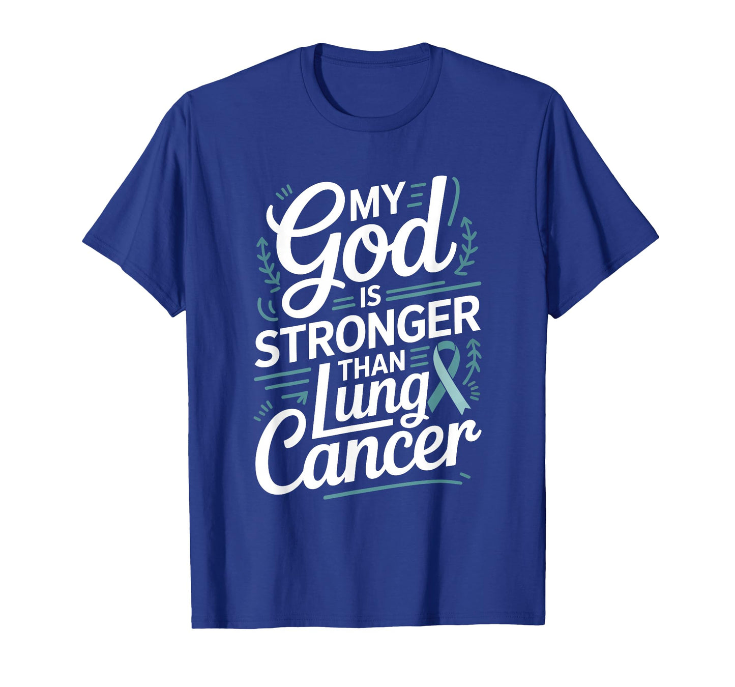 Faith My God is Stronger Than Prostate Cancer Awareness T-Shirt