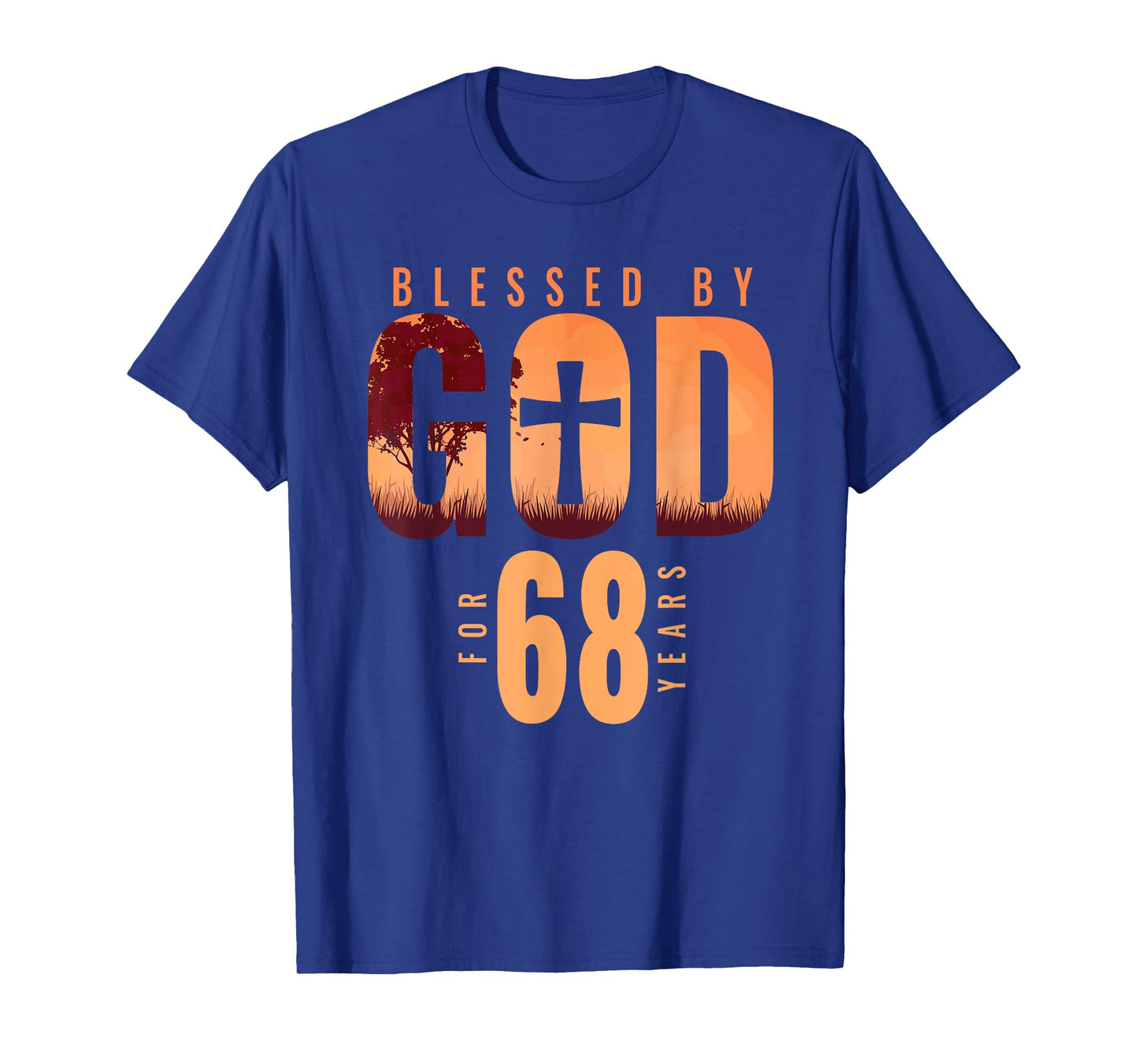 Blessed By God For 68 Years 68th Birthday Religious Theme T-Shirt
