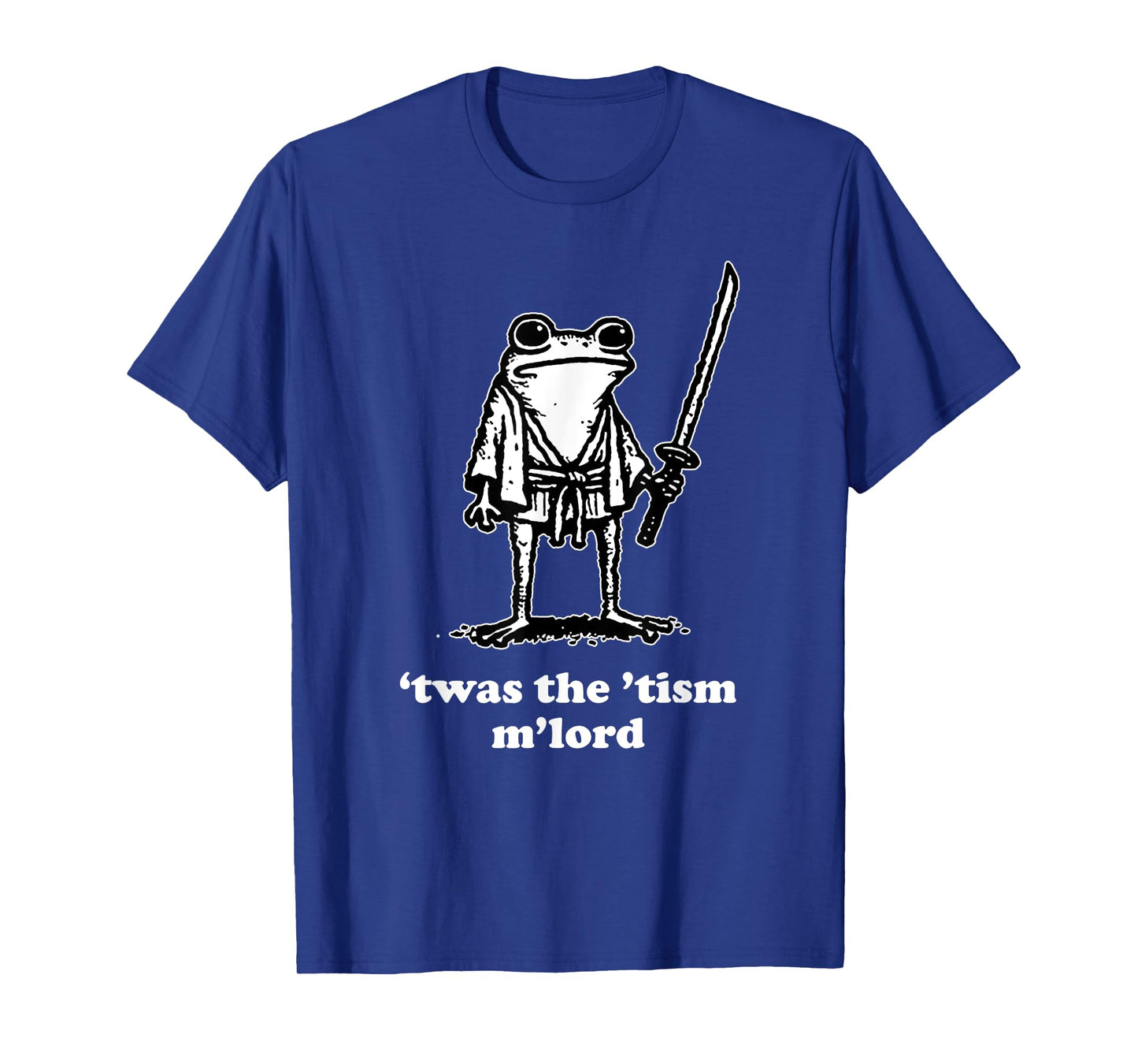 Funny Meme Tees 'Twas the Tism M'lord T-Shirt