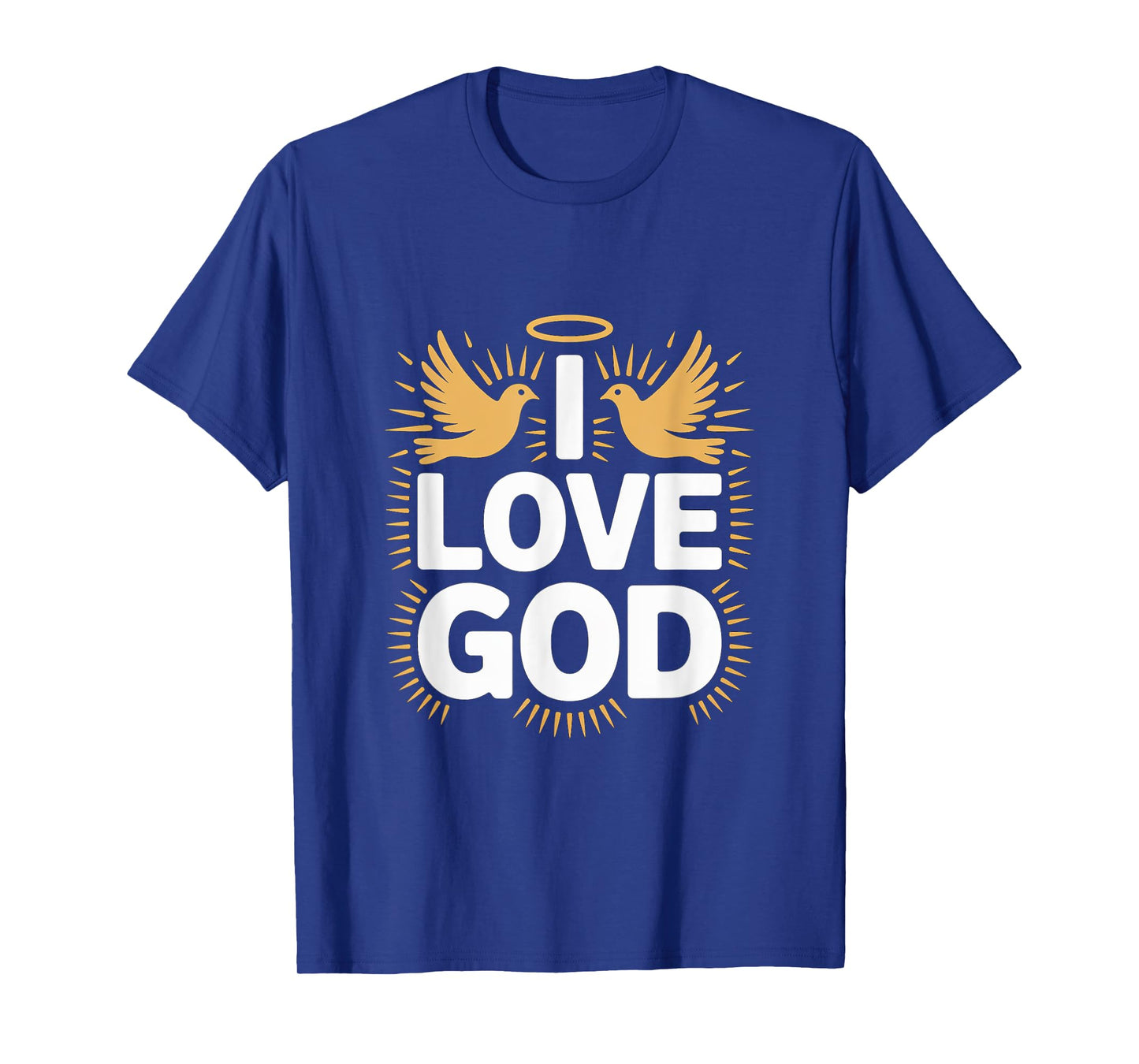 I Love God Inspirational Doves Halo Message T-Shirt