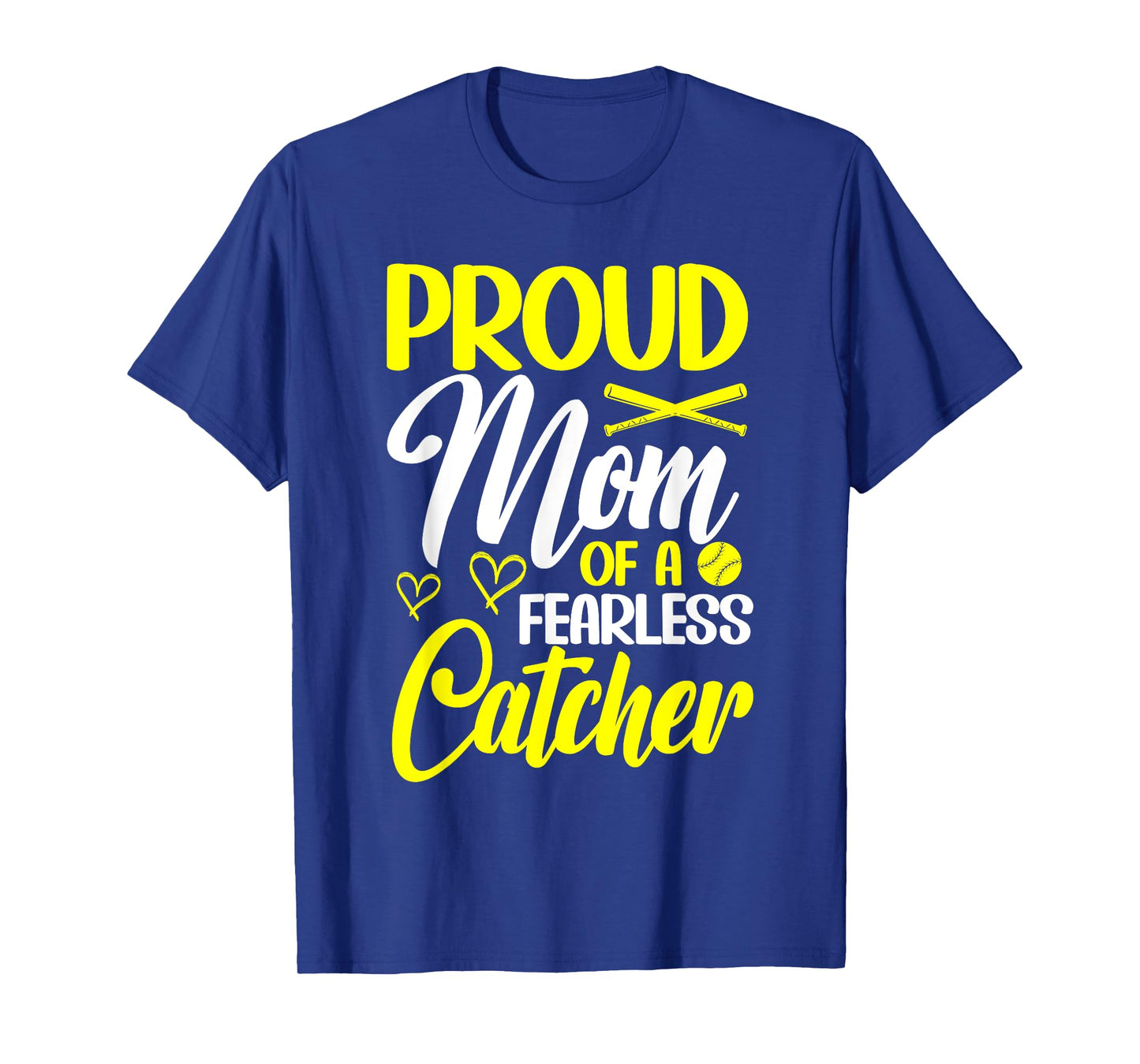 Proud Mom Of A Fearless Catcher Softball Catcher Mom T-Shirt