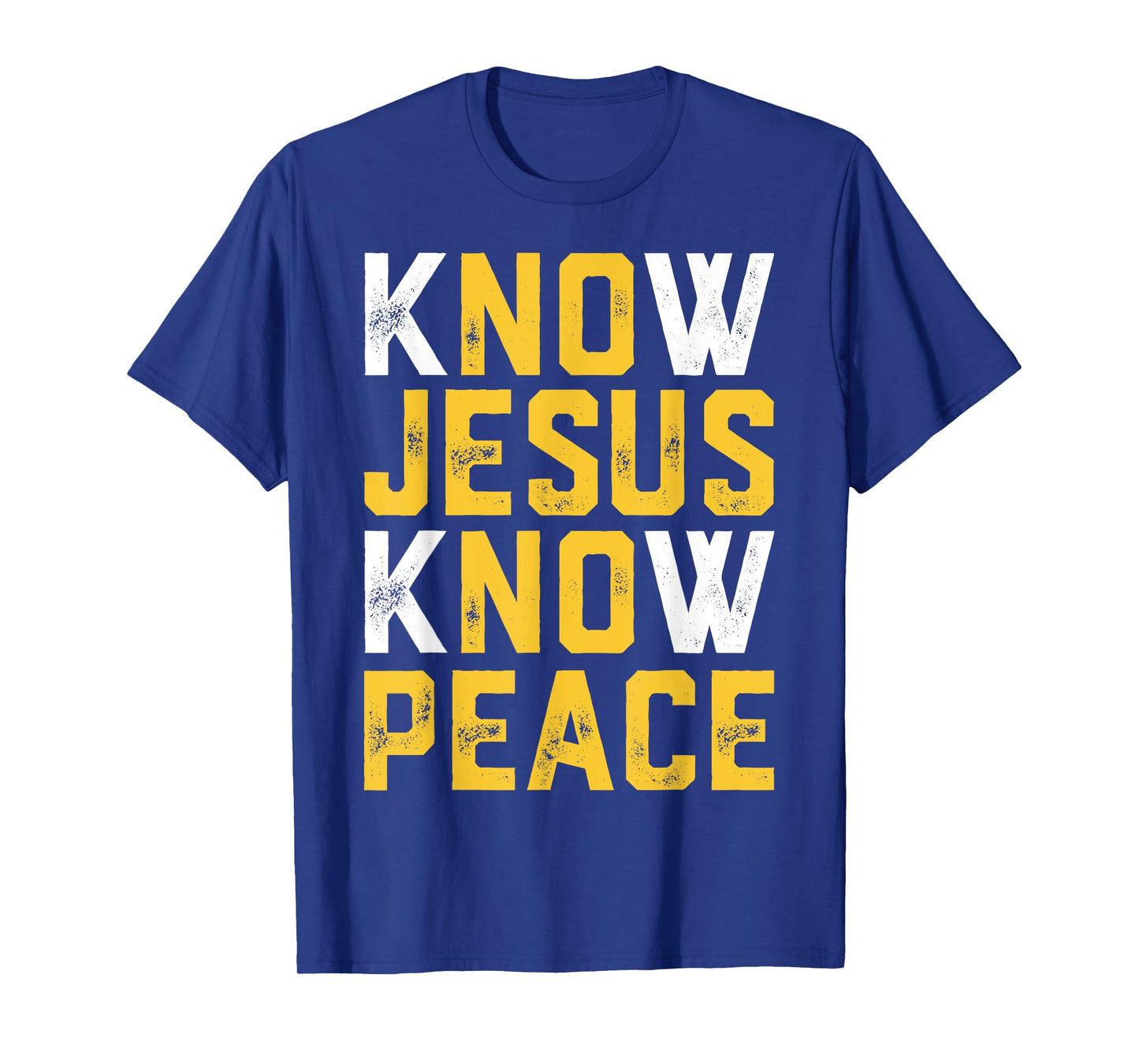 Christian Faith Religious Pastor Know Jesus Know Peace Quote T-Shirt