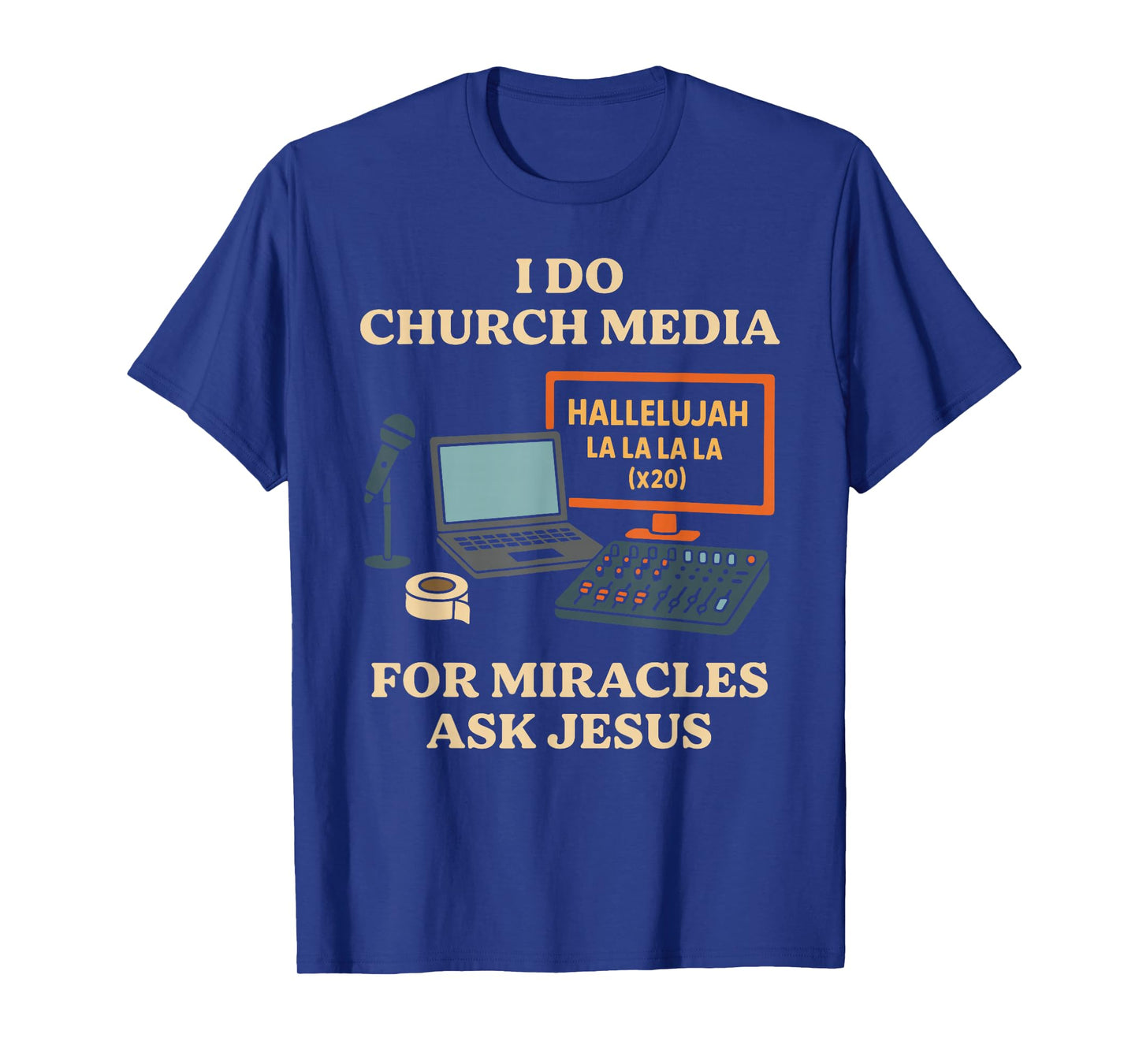 I Do Church Media Funny Jesus AV Tech Christian Faith T-Shirt