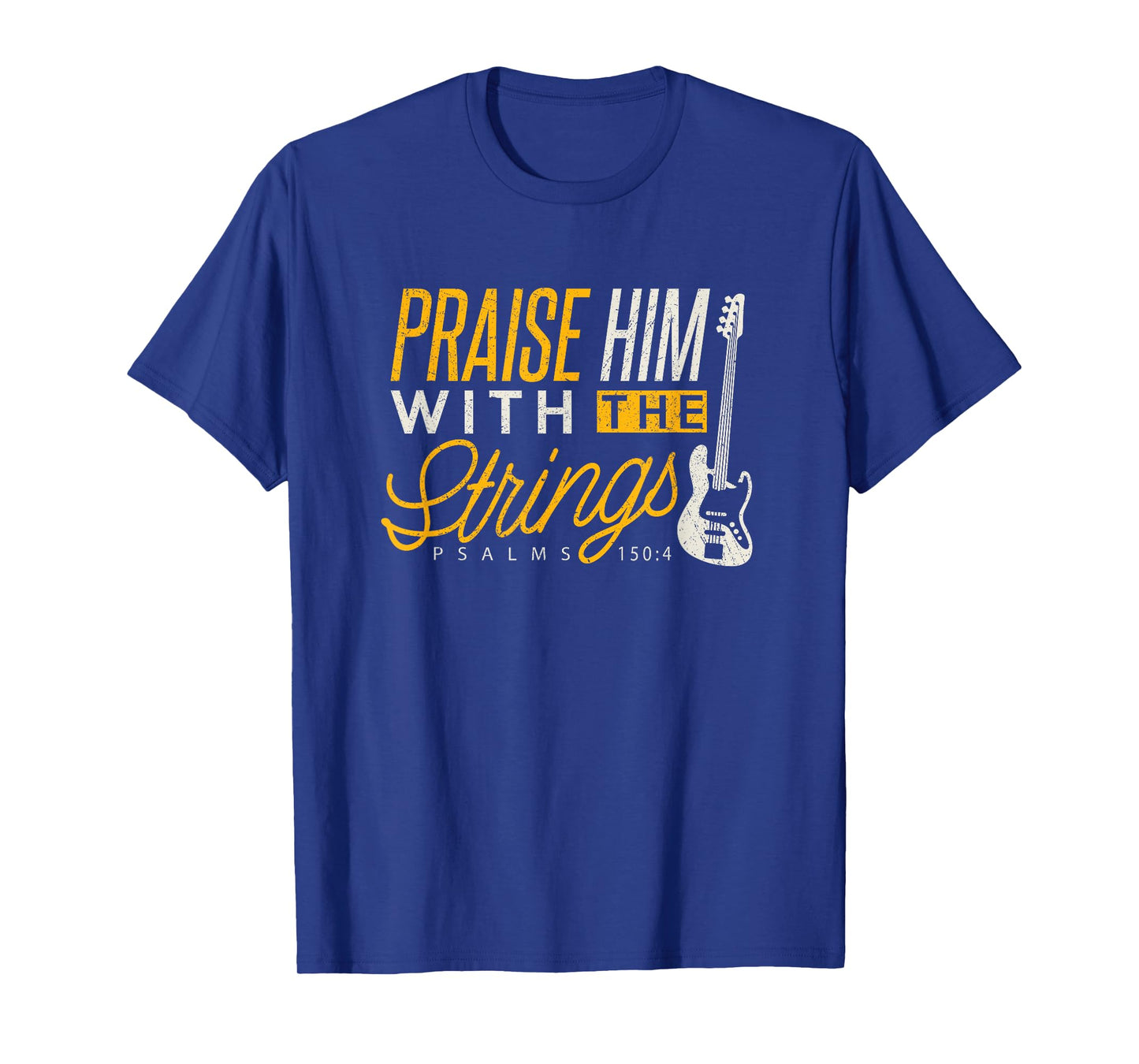 Christian Bassist Shirt Praise Him Strings Bass Player Tee T-Shirt