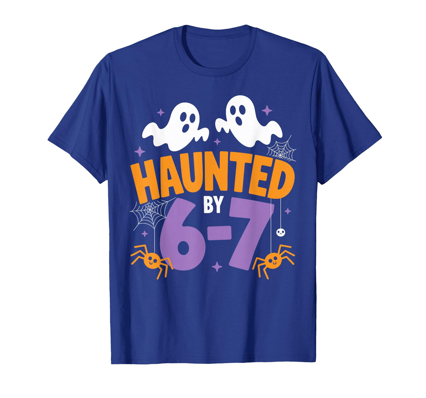 Haunted by 6-7 Funny Halloween Ghost Spooky T-Shirt