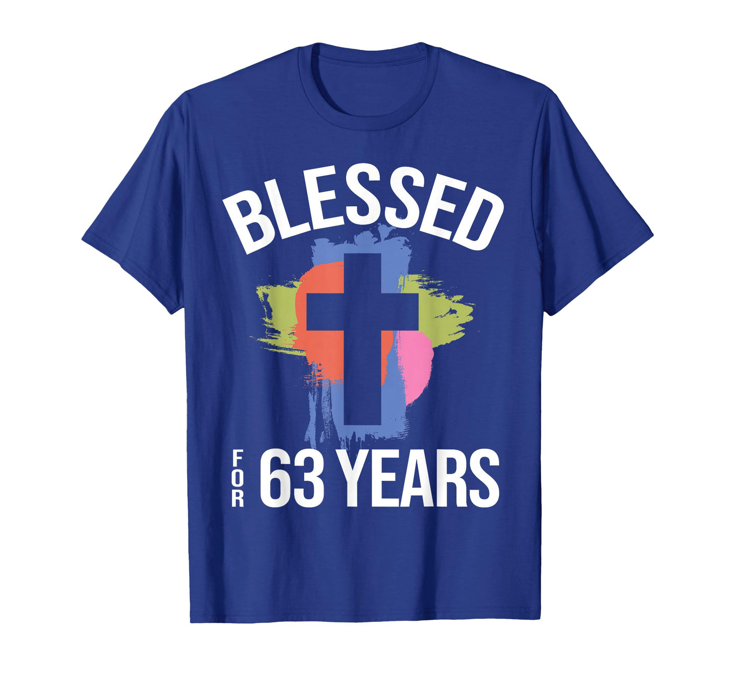 Blessed for 63 Years I 63rd Birthday Church God Jesus T-Shirt