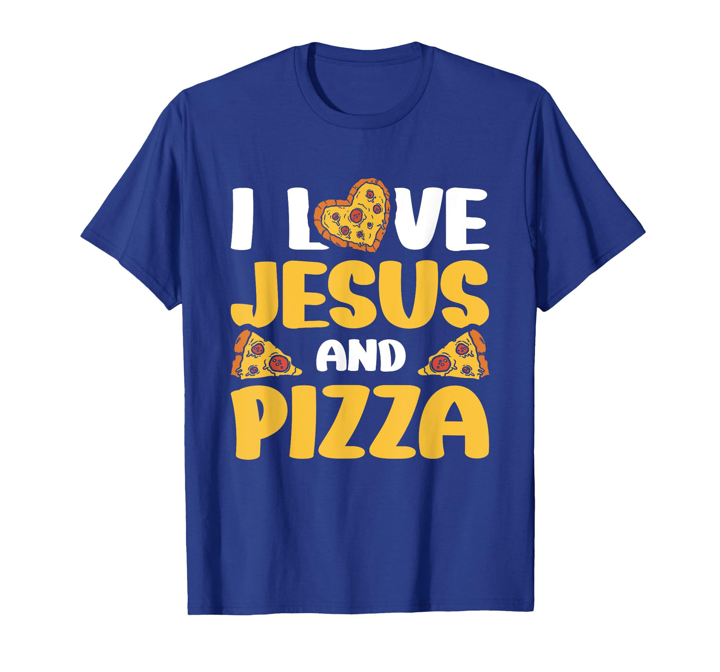 I Love Jesus And Pizza T-Shirt