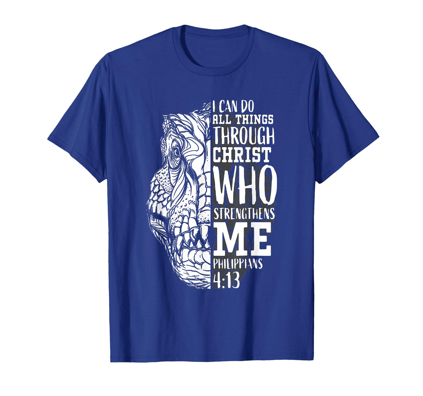 I can do all Things Through Christ - Religous Bible Dinosaur T-Shirt