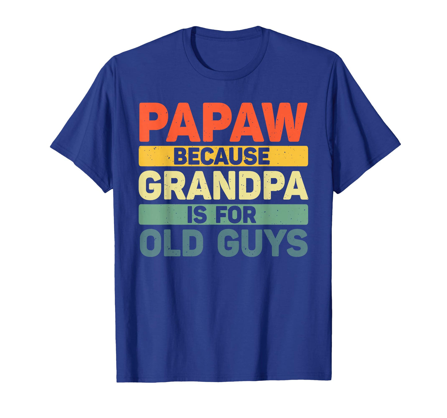 Papaw Design For Grandpa From Grandkids Father's Day Papaw T-Shirt