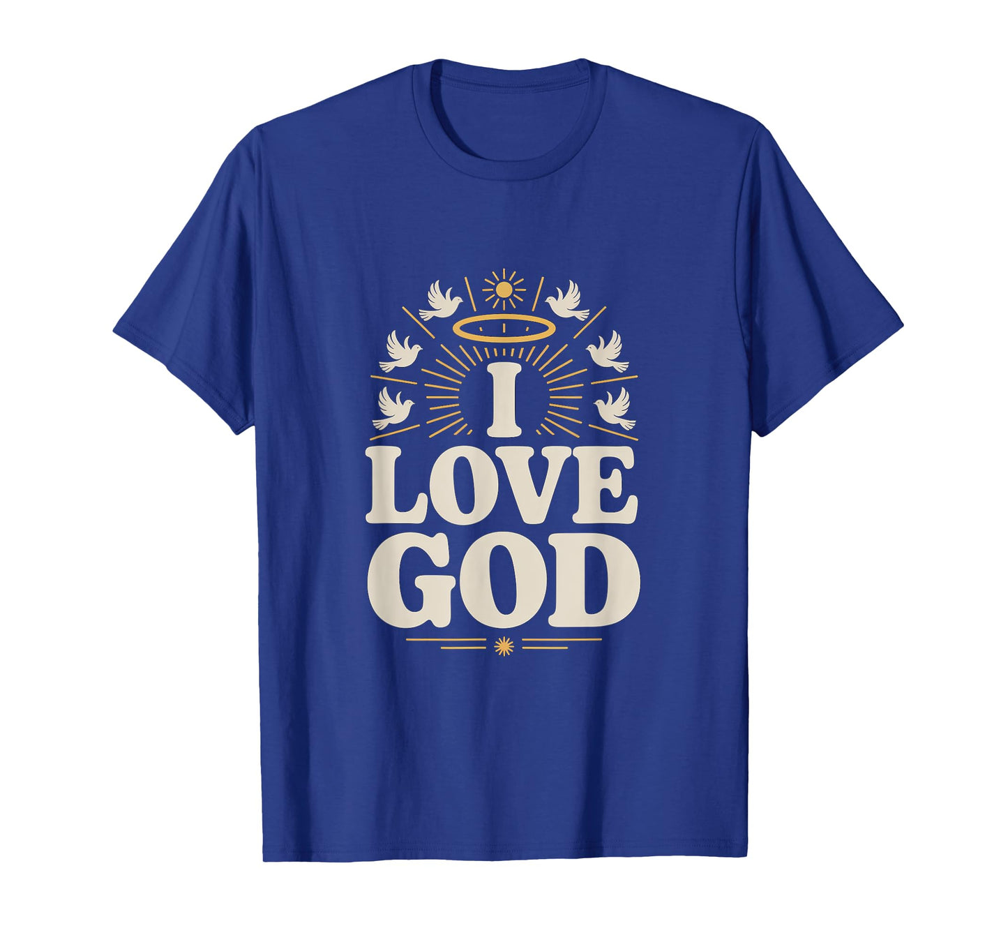 I Love God Religious Faithful Devotion Symbol T-Shirt
