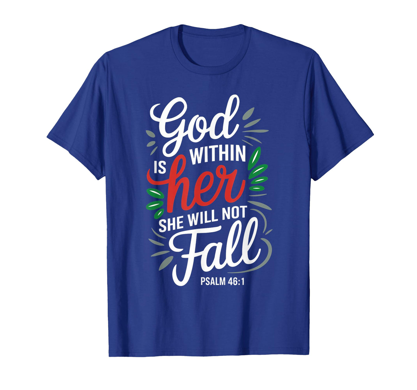 God Is Within Her Gospel Christian Pray Faith Bible Verse T-Shirt